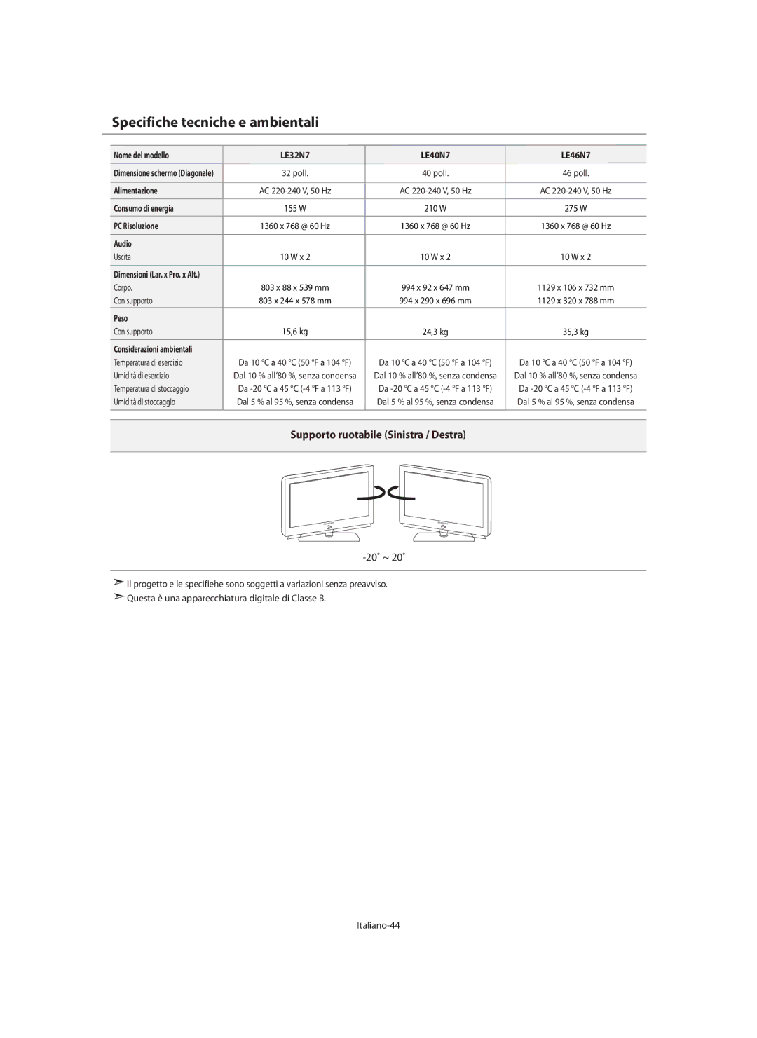 Samsung LE40N7, LE46N7, LE32N7 manual Specifiche tecniche e ambientali, Supporto ruotabile Sinistra / Destra 