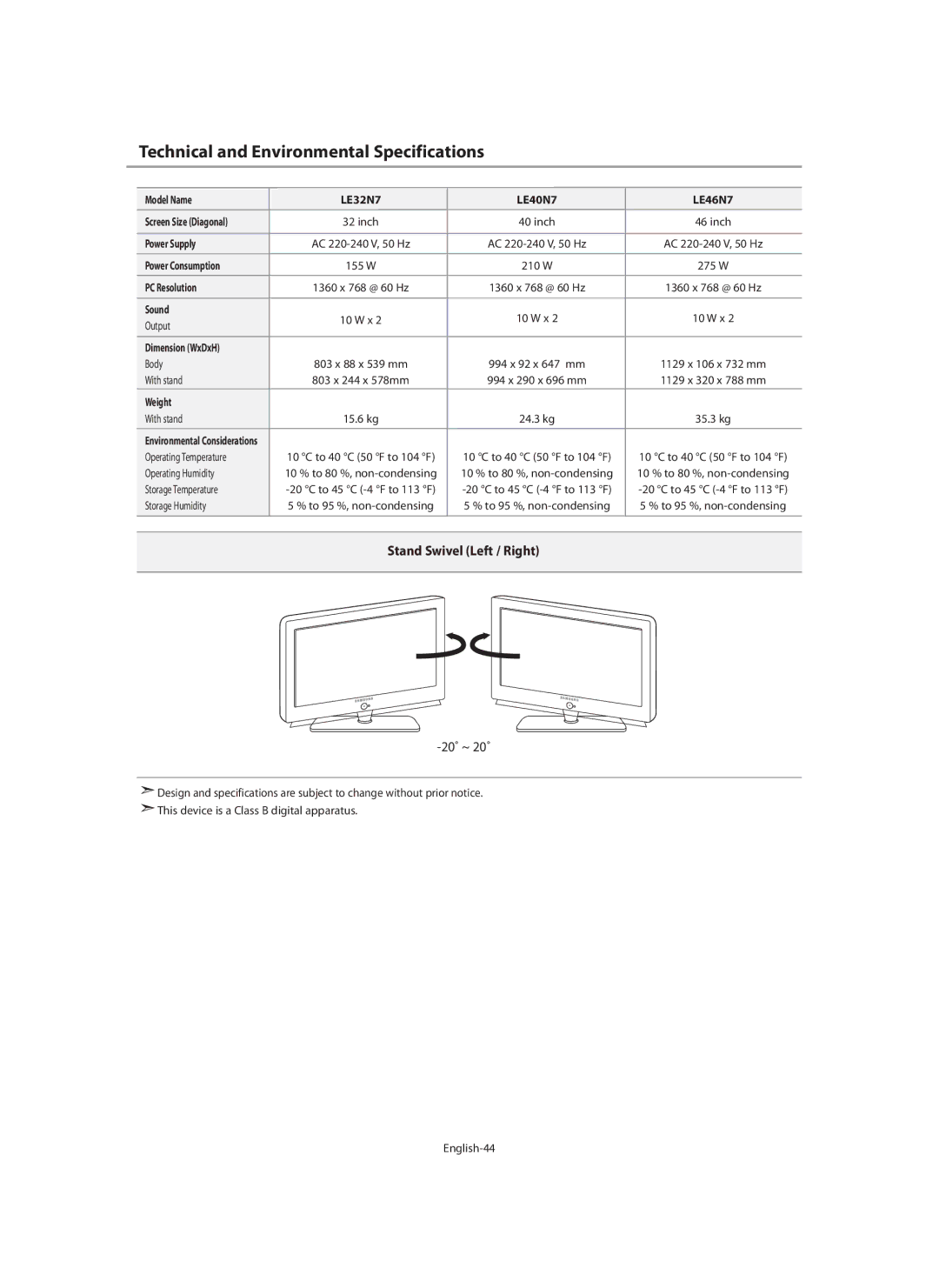 Samsung LE40N7, LE46N7, LE32N7 manual Technical and Environmental Specifications, Stand Swivel Left / Right, 20˚ ~ 20˚ 