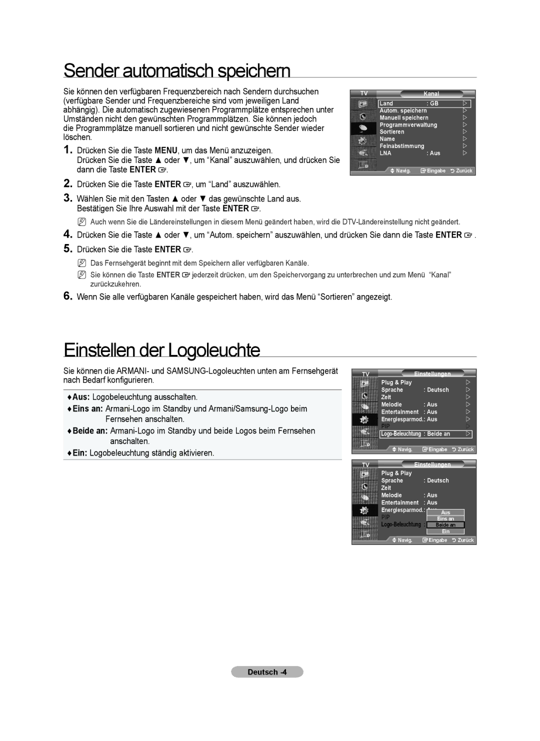 Samsung LE52A900, LE46A900 manual Sender automatisch speichern, Einstellen der Logoleuchte, Drücken Sie die Taste Enter 