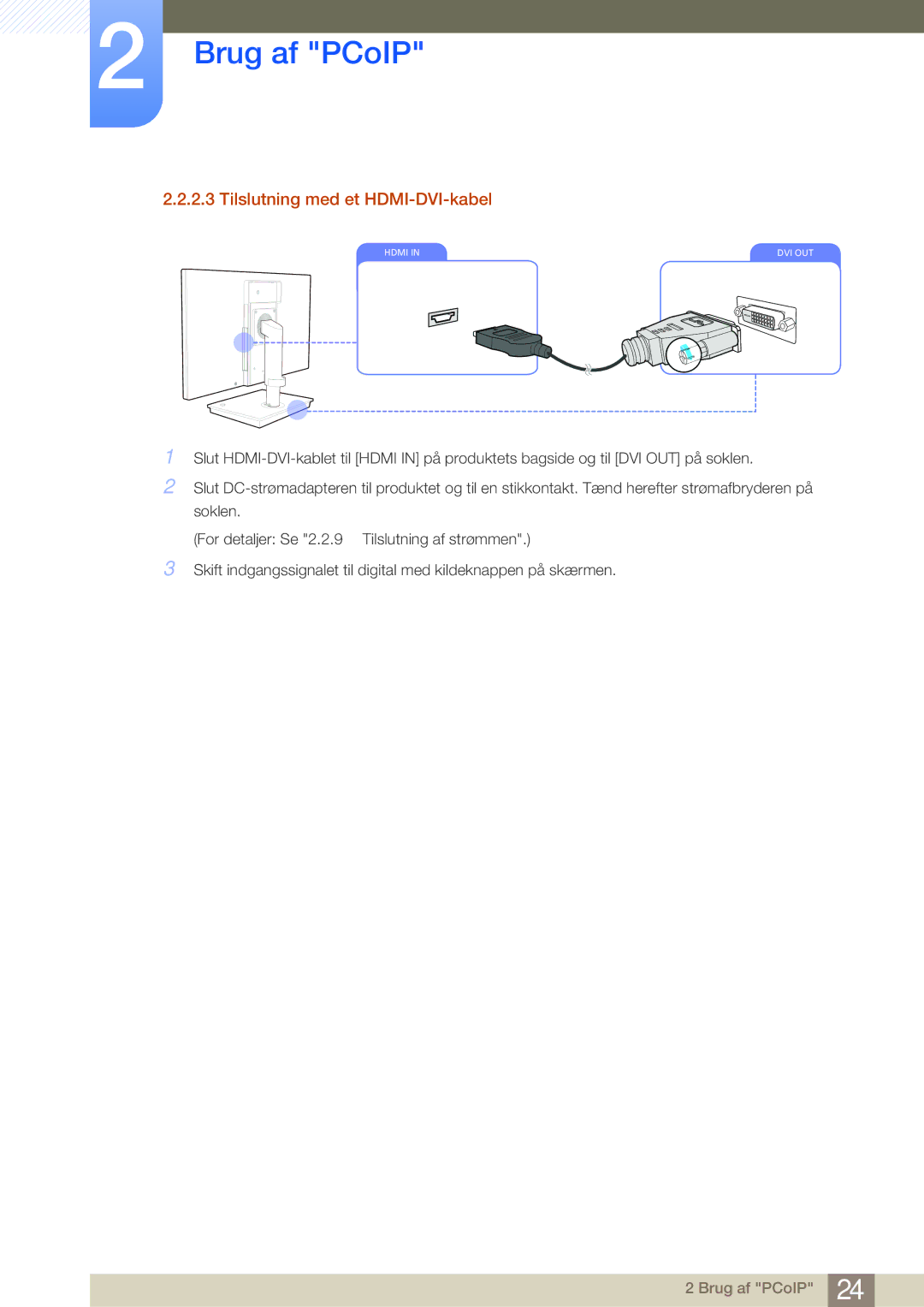 Samsung LF-NBNHNN/EN manual Tilslutning med et HDMI-DVI-kabel 