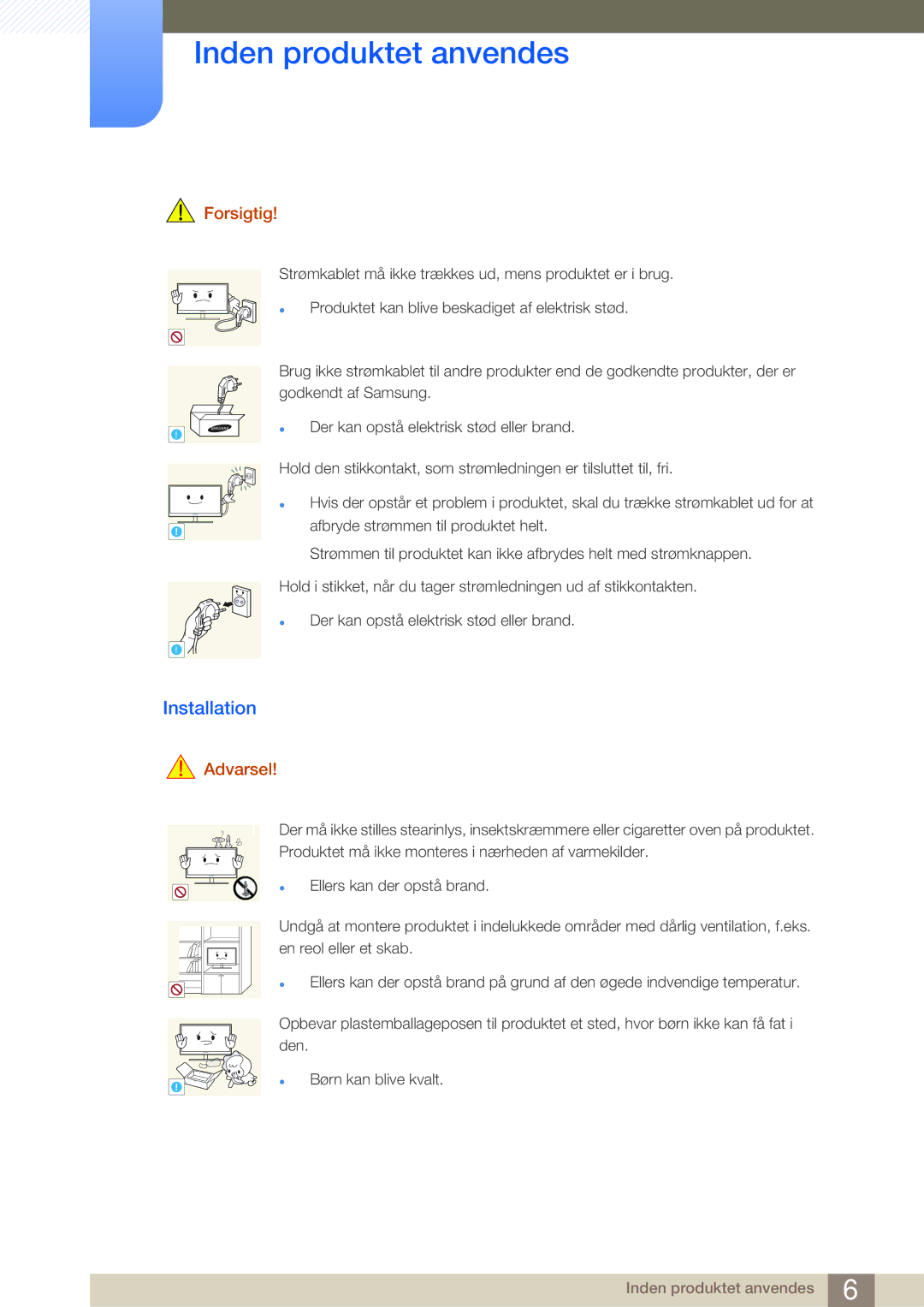 Samsung LF-NBNHNN/EN manual Installation, Forsigtig 