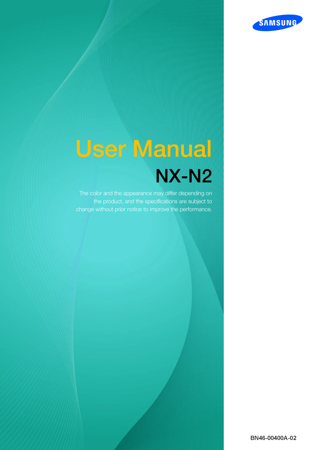 Samsung LF00FNXPFBZXEN, LF-NXN2N/EN, LF00FNXPFBZXXV, LF-NXN2N/XY, LF00FNXPFBZXCI manual User Manual, NX-N2, BN46-00400A-02 