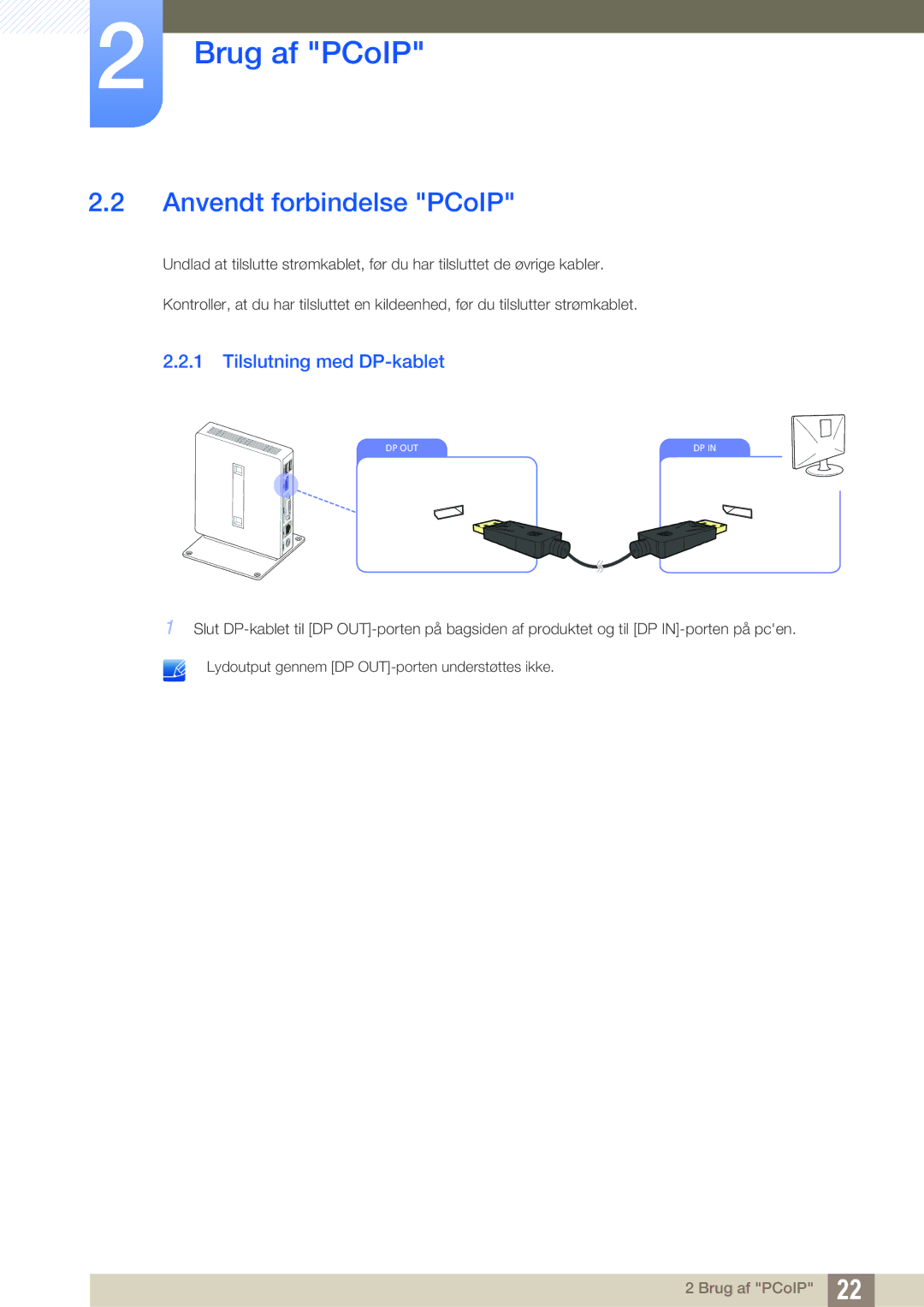 Samsung LF-NXN2N/EN, LF00FNXPFBZXEN manual Anvendt forbindelse PCoIP, Tilslutning med DP-kablet 