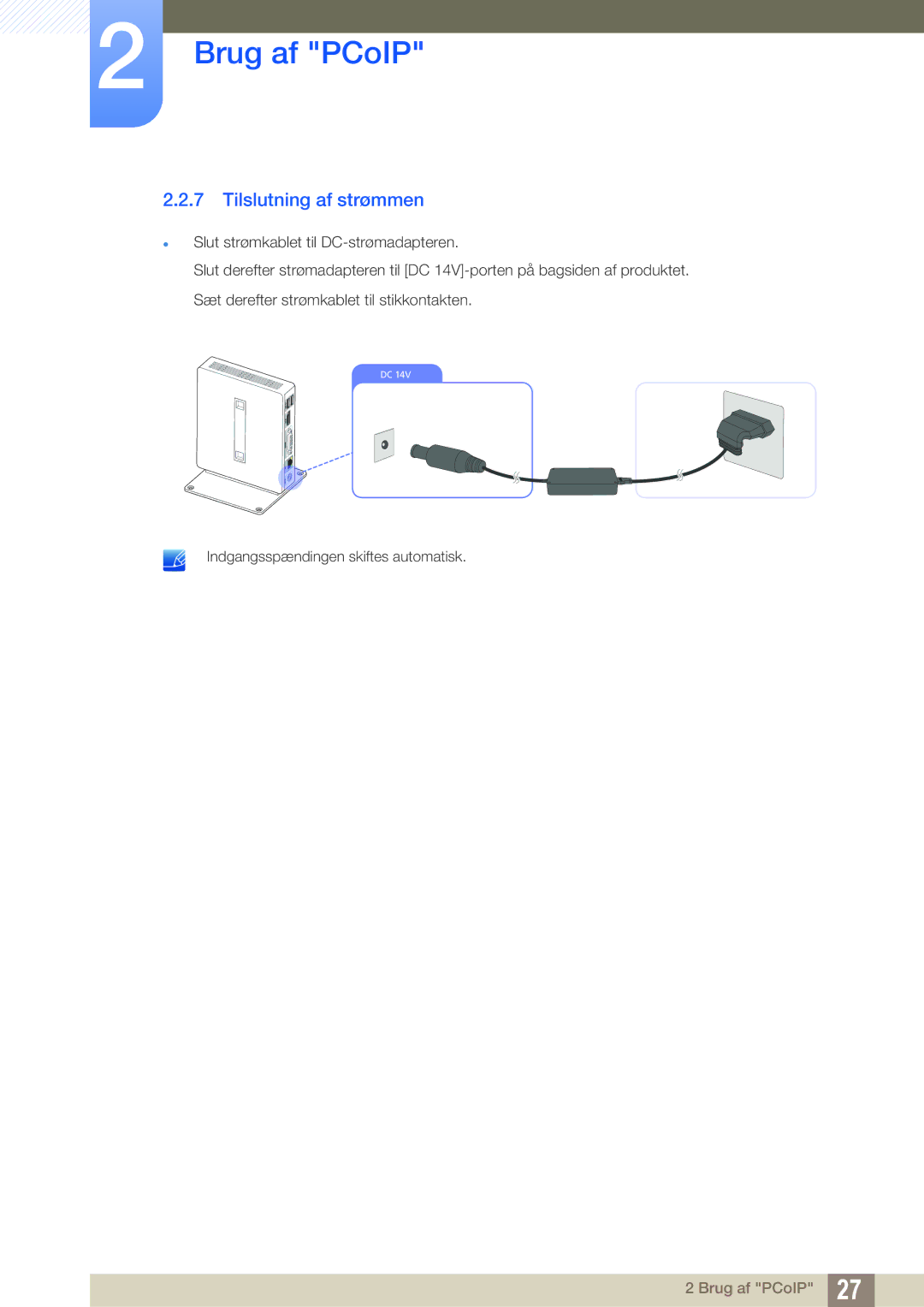 Samsung LF00FNXPFBZXEN, LF-NXN2N/EN manual Tilslutning af strømmen 