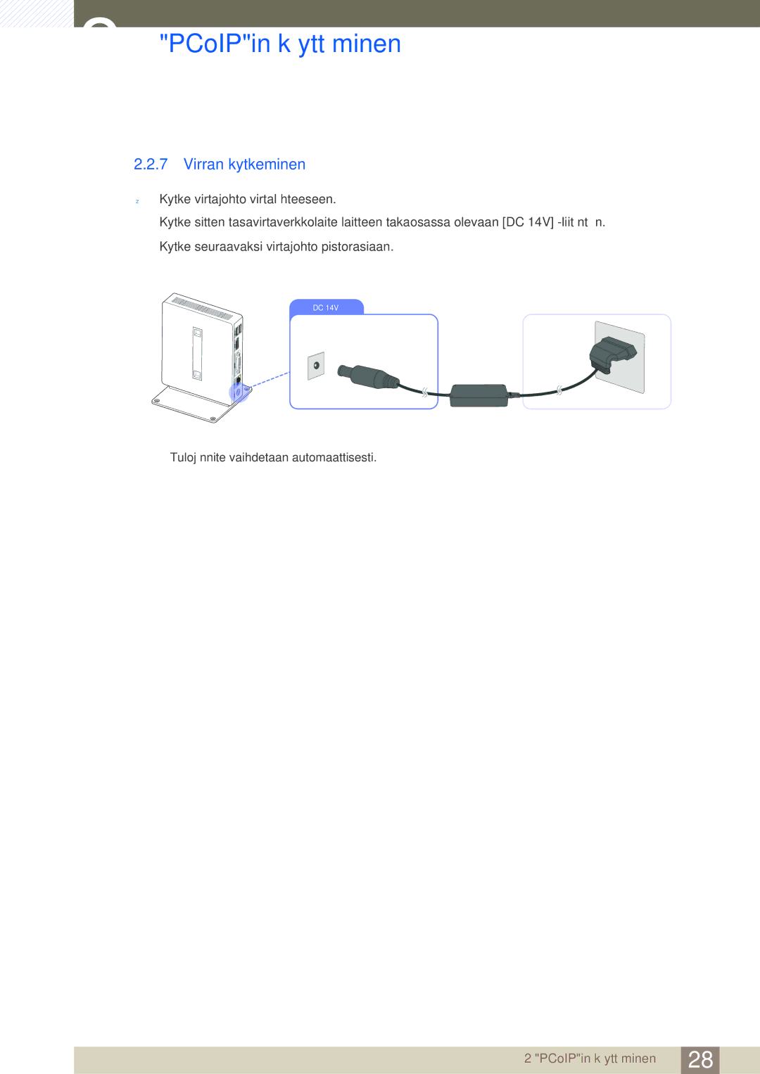 Samsung LF-NXN2N/EN, LF00FNXPFBZXEN manual Virran kytkeminen 