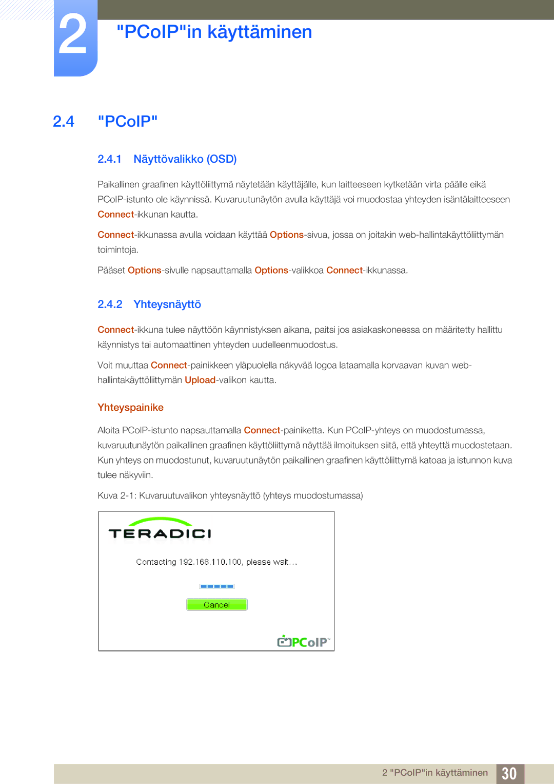 Samsung LF-NXN2N/EN, LF00FNXPFBZXEN manual PCoIP, 1 Näyttövalikko OSD, Yhteysnäyttö, Yhteyspainike 