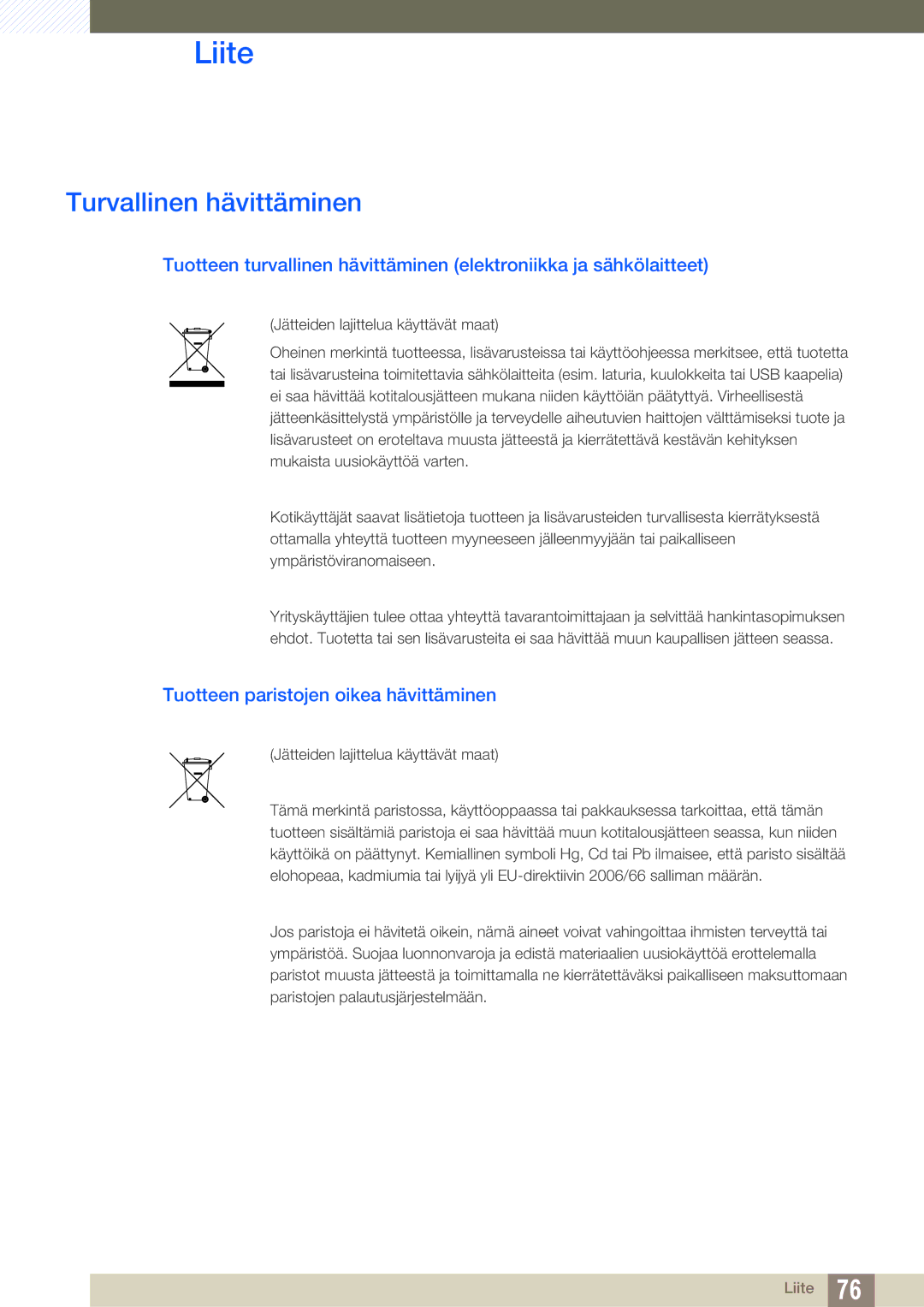 Samsung LF-NXN2N/EN, LF00FNXPFBZXEN manual Turvallinen hävittäminen, Tuotteen paristojen oikea hävittäminen 