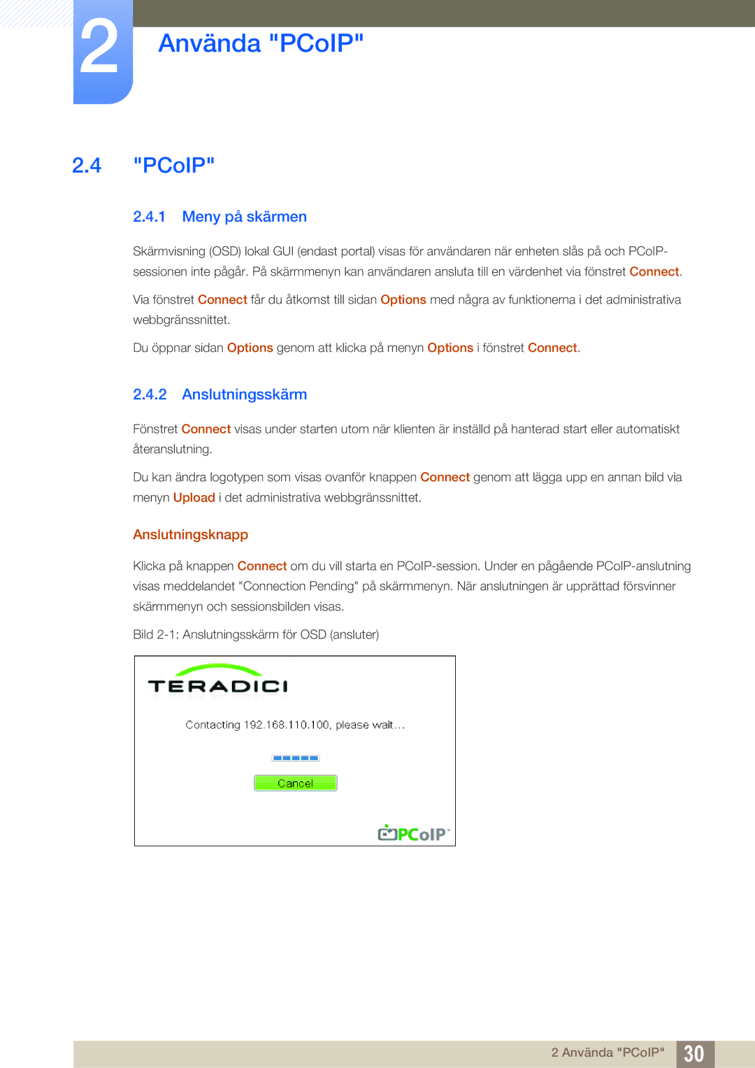 Samsung LF-NXN2N/EN, LF00FNXPFBZXEN manual PCoIP, Meny på skärmen, Anslutningsskärm, Anslutningsknapp 