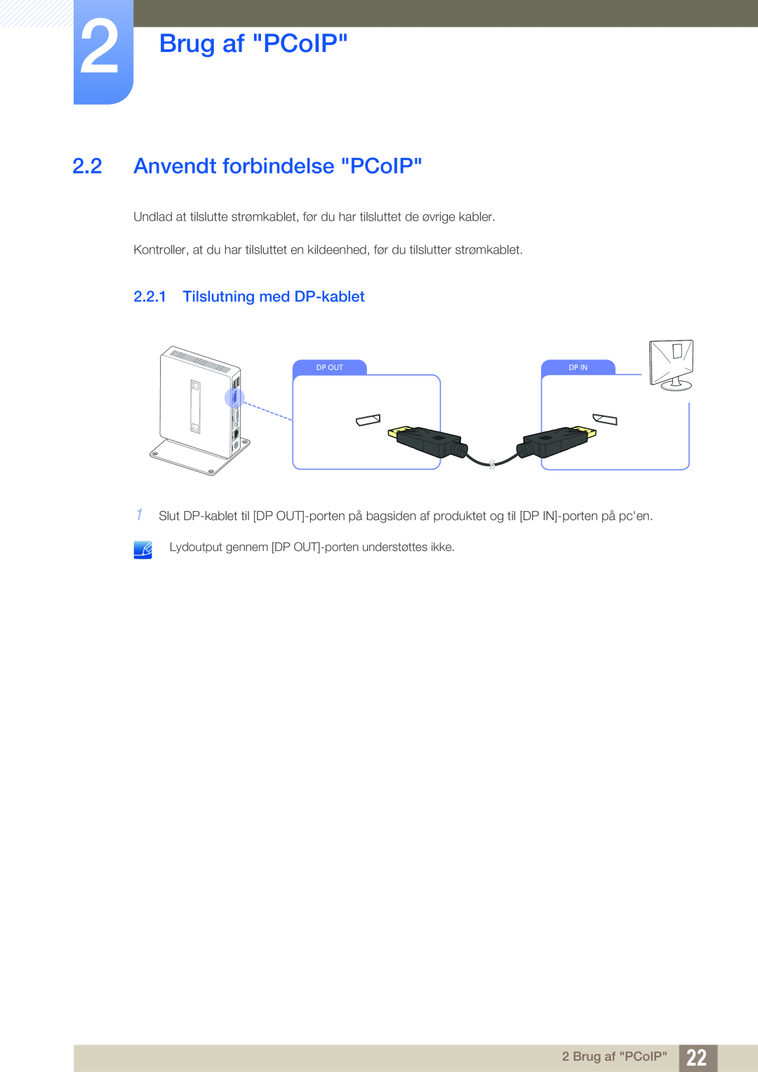 Samsung LF-NXN2N/EN, LF00FNXPFBZXEN manual Anvendt forbindelse PCoIP, Tilslutning med DP-kablet, Brug af PCoIP 