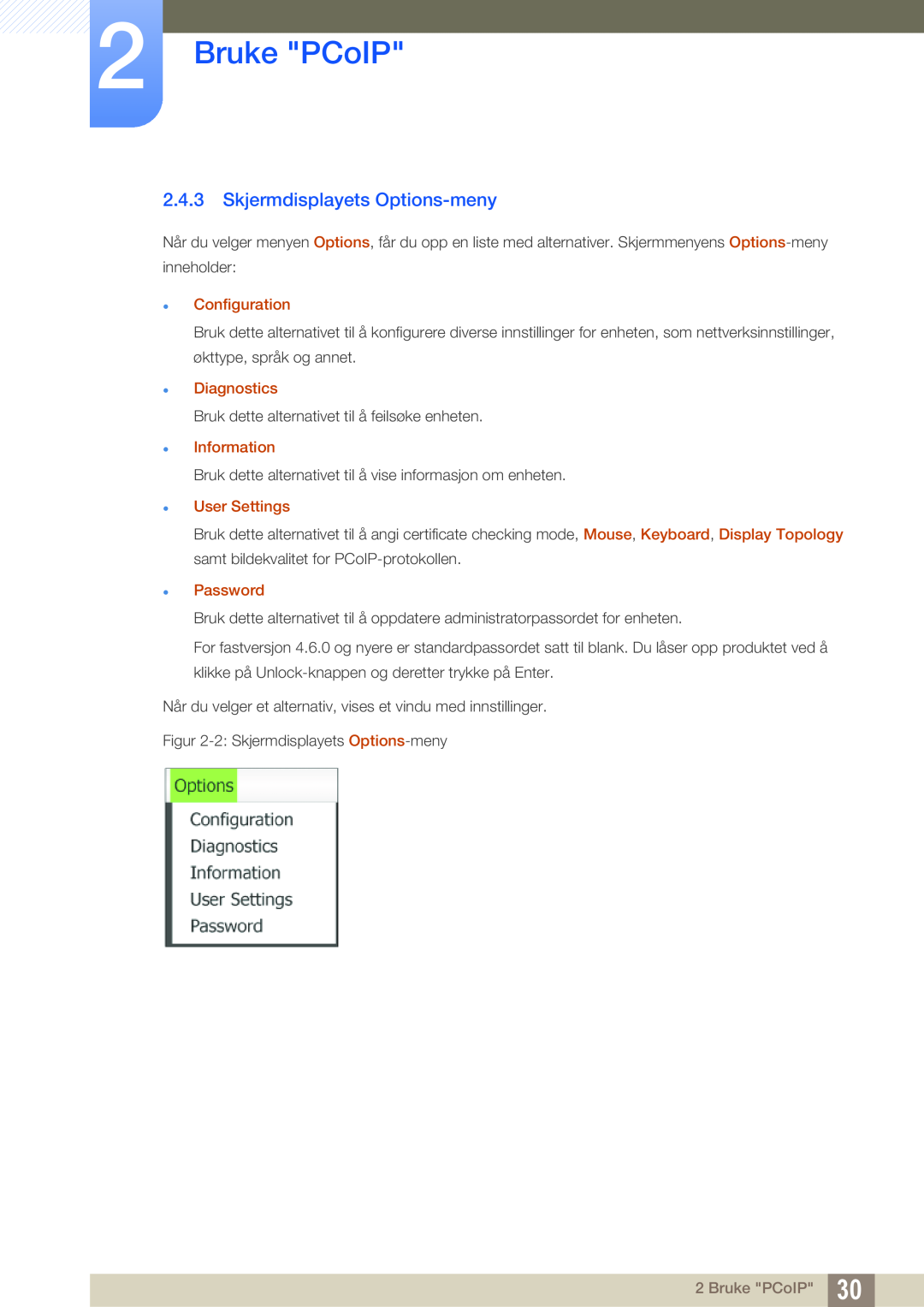 Samsung LF-NXN2N/EN Skjermdisplayets Options-meny, Bruke PCoIP,  Configuration,  Diagnostics,  Information,  Password 