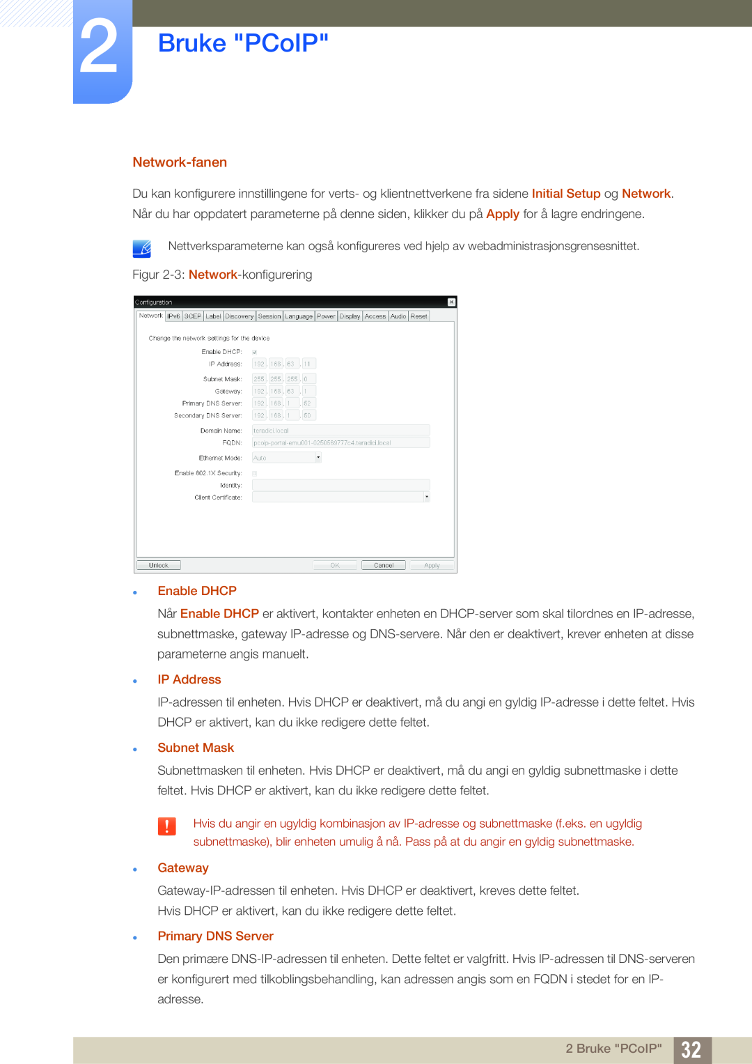 Samsung LF-NXN2N/EN manual Bruke PCoIP, Network-fanen, Enable DHCP, IP Address, Subnet Mask, Gateway, Primary DNS Server 