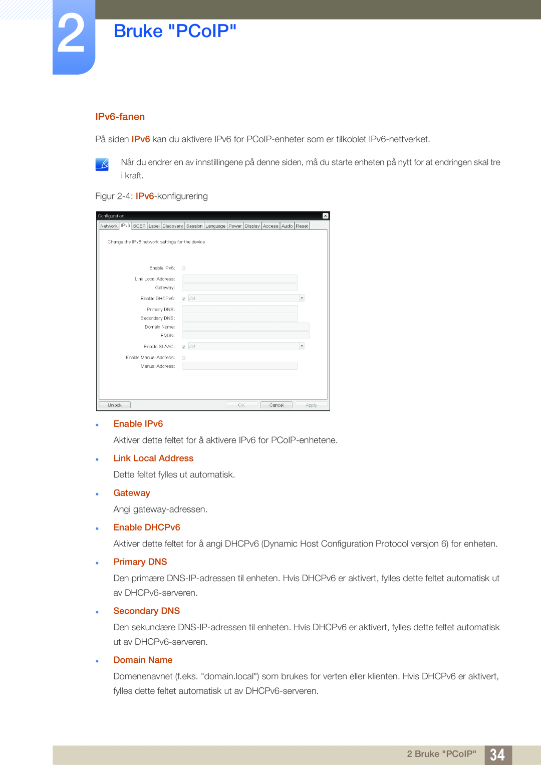 Samsung LF-NXN2N/EN manual Bruke PCoIP, IPv6-fanen, Enable IPv6, Link Local Address, Gateway, Enable DHCPv6, Secondary DNS 