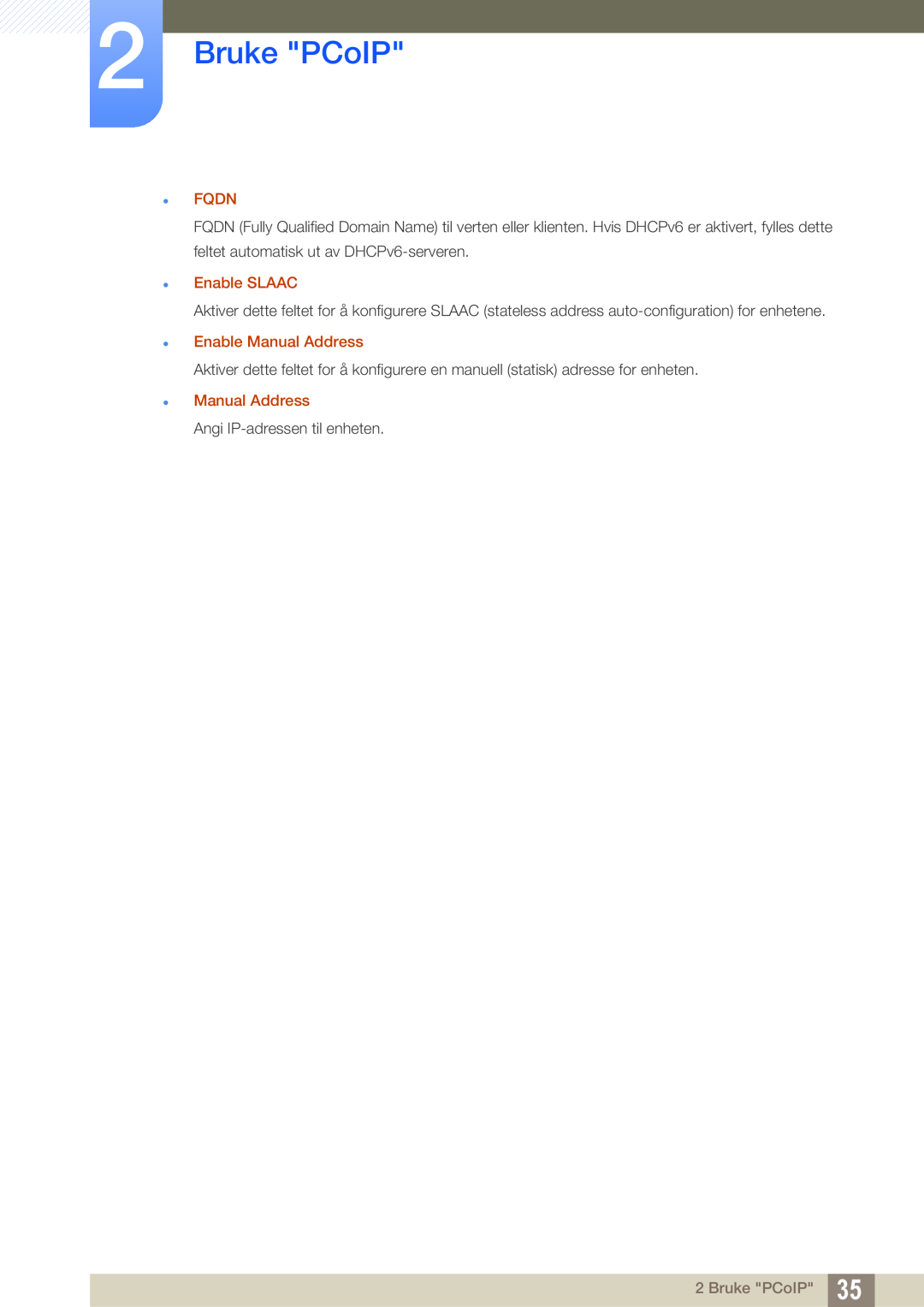 Samsung LF00FNXPFBZXEN, LF-NXN2N/EN manual Bruke PCoIP, Fqdn, Enable SLAAC, Angi IP-adressen til enheten 