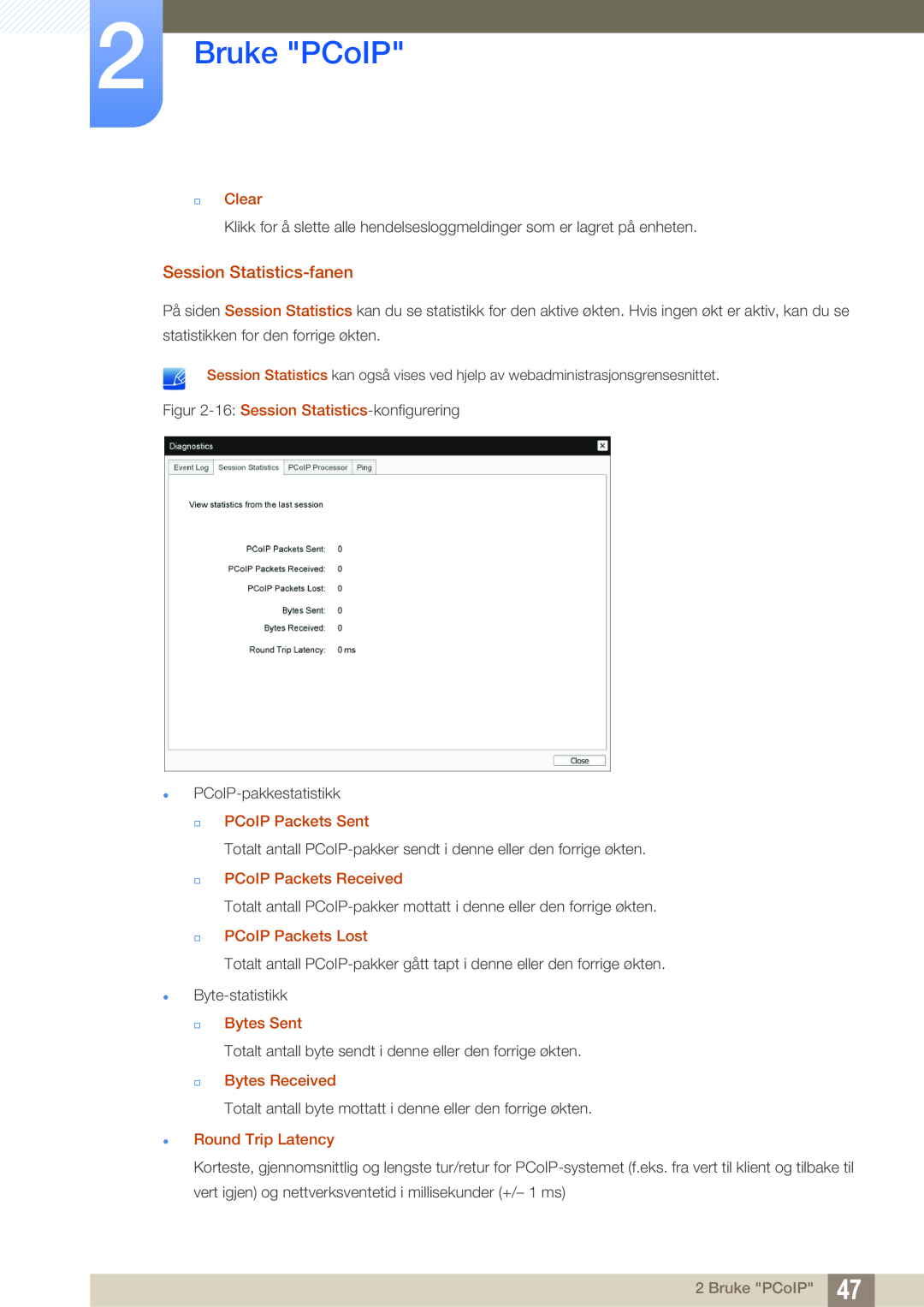 Samsung LF00FNXPFBZXEN Bruke PCoIP, Session Statistics-fanen,  Clear,  PCoIP Packets Sent,  PCoIP Packets Received 