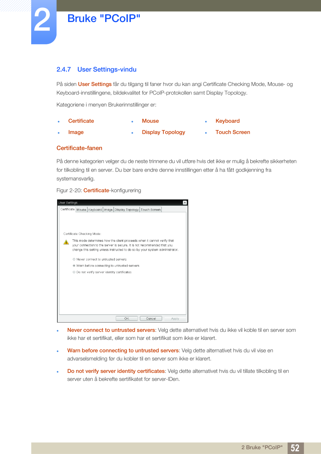 Samsung LF-NXN2N/EN manual User Settings-vindu, Bruke PCoIP, Certificate-fanen, Certificate Image, Mouse Display Topology 