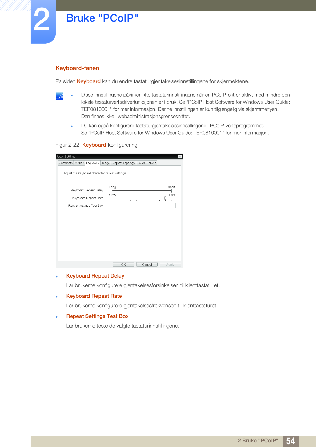 Samsung LF-NXN2N/EN, LF00FNXPFBZXEN manual Bruke PCoIP, Keyboard-fanen, Keyboard Repeat Delay 