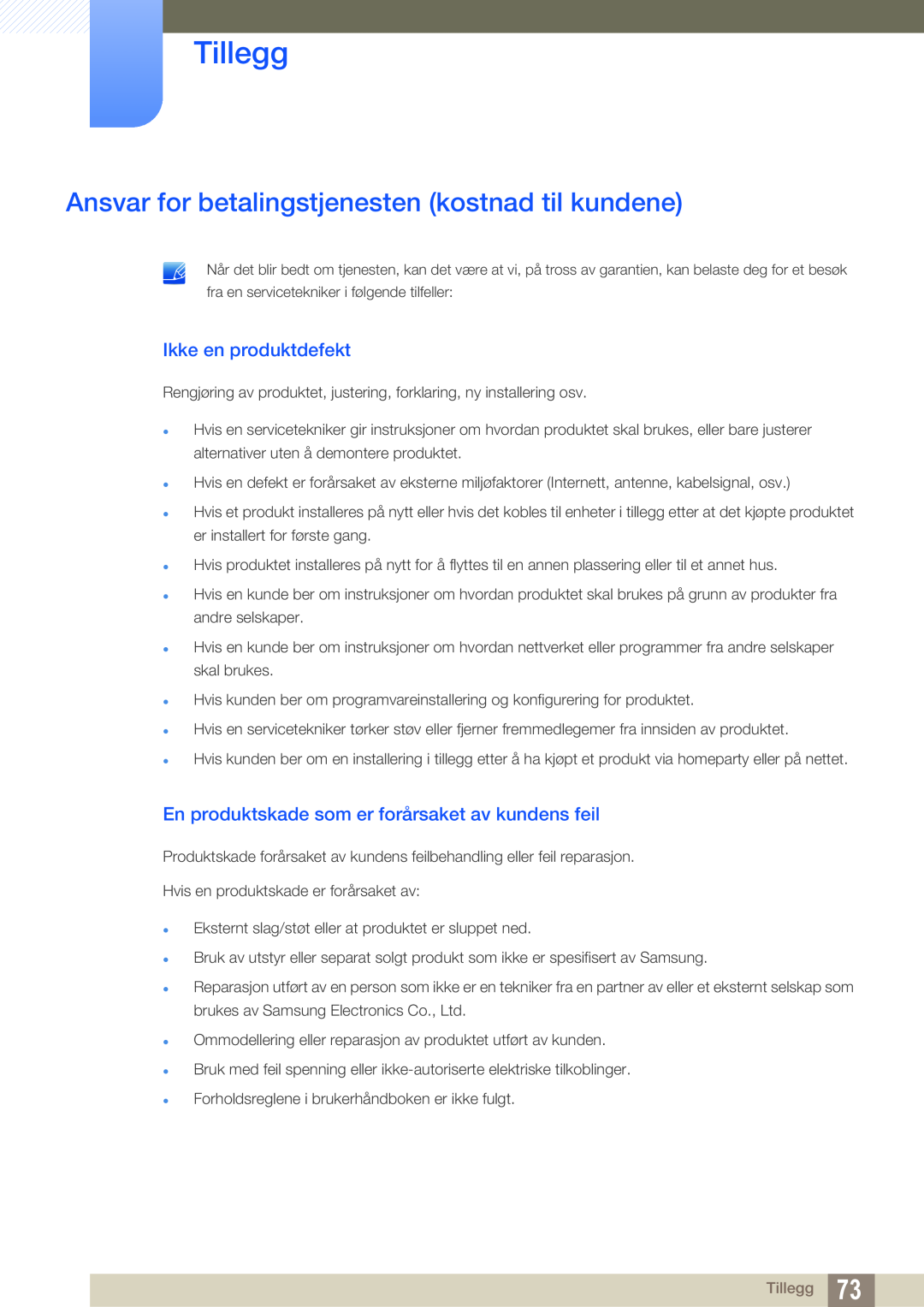 Samsung LF00FNXPFBZXEN, LF-NXN2N/EN manual Ansvar for betalingstjenesten kostnad til kundene, Ikke en produktdefekt, Tillegg 