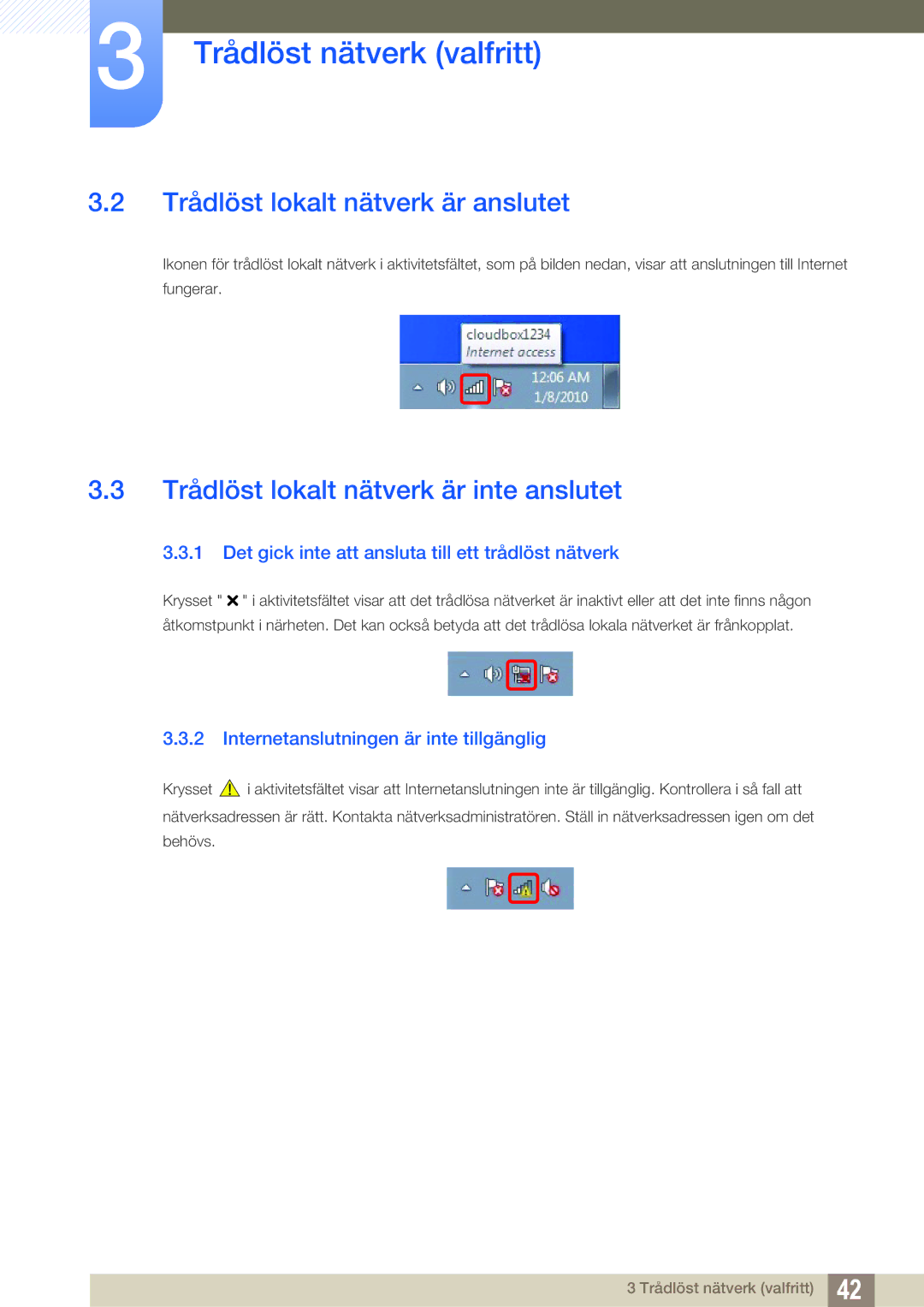 Samsung LF-TXWND/EN, LF-TXWNF/EN manual Trådlöst lokalt nätverk är anslutet, Trådlöst lokalt nätverk är inte anslutet 