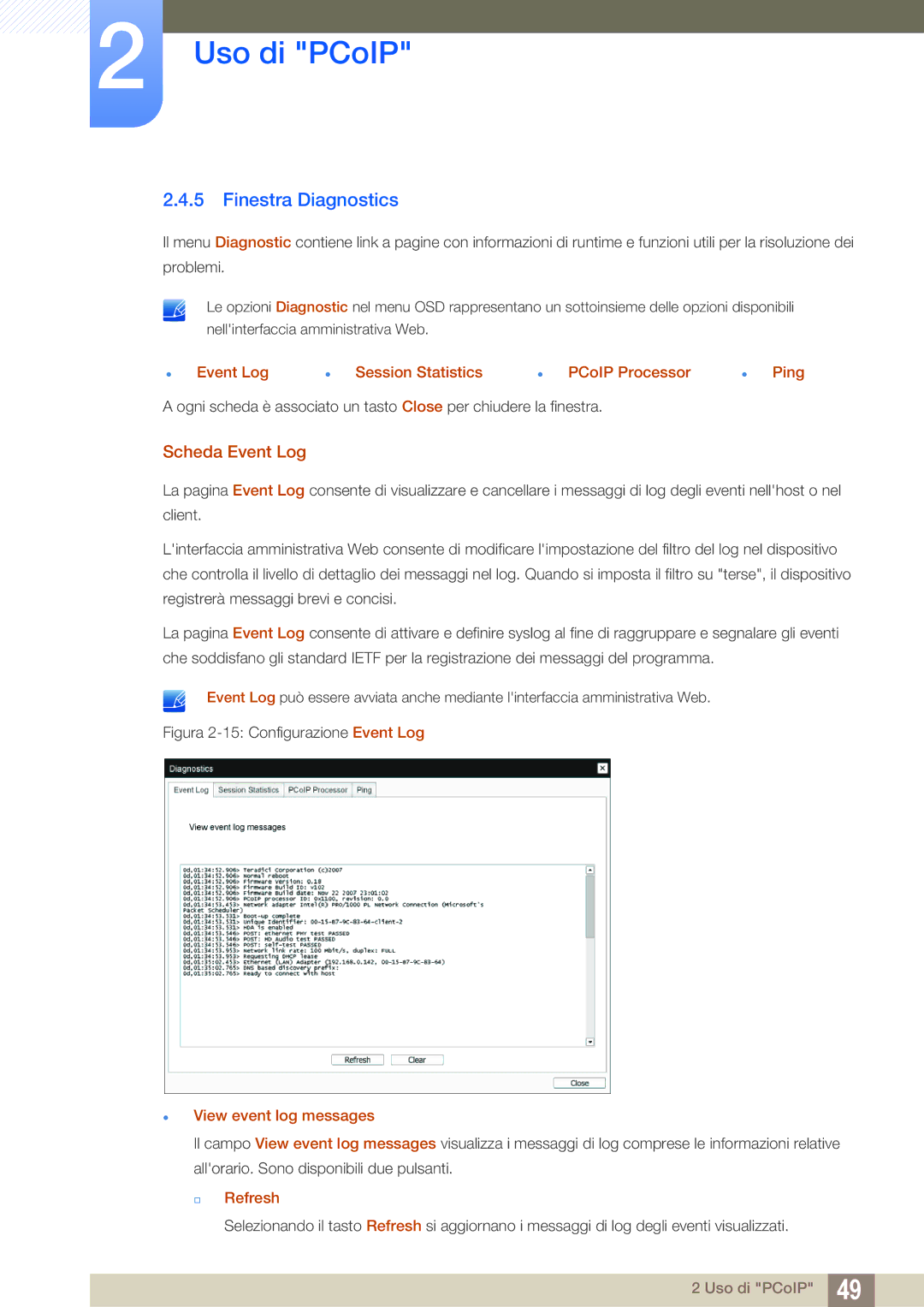 Samsung LF00FNXPFBZXEN manual Finestra Diagnostics, Scheda Event Log, Event Log Session Statistics PCoIP Processor Ping 