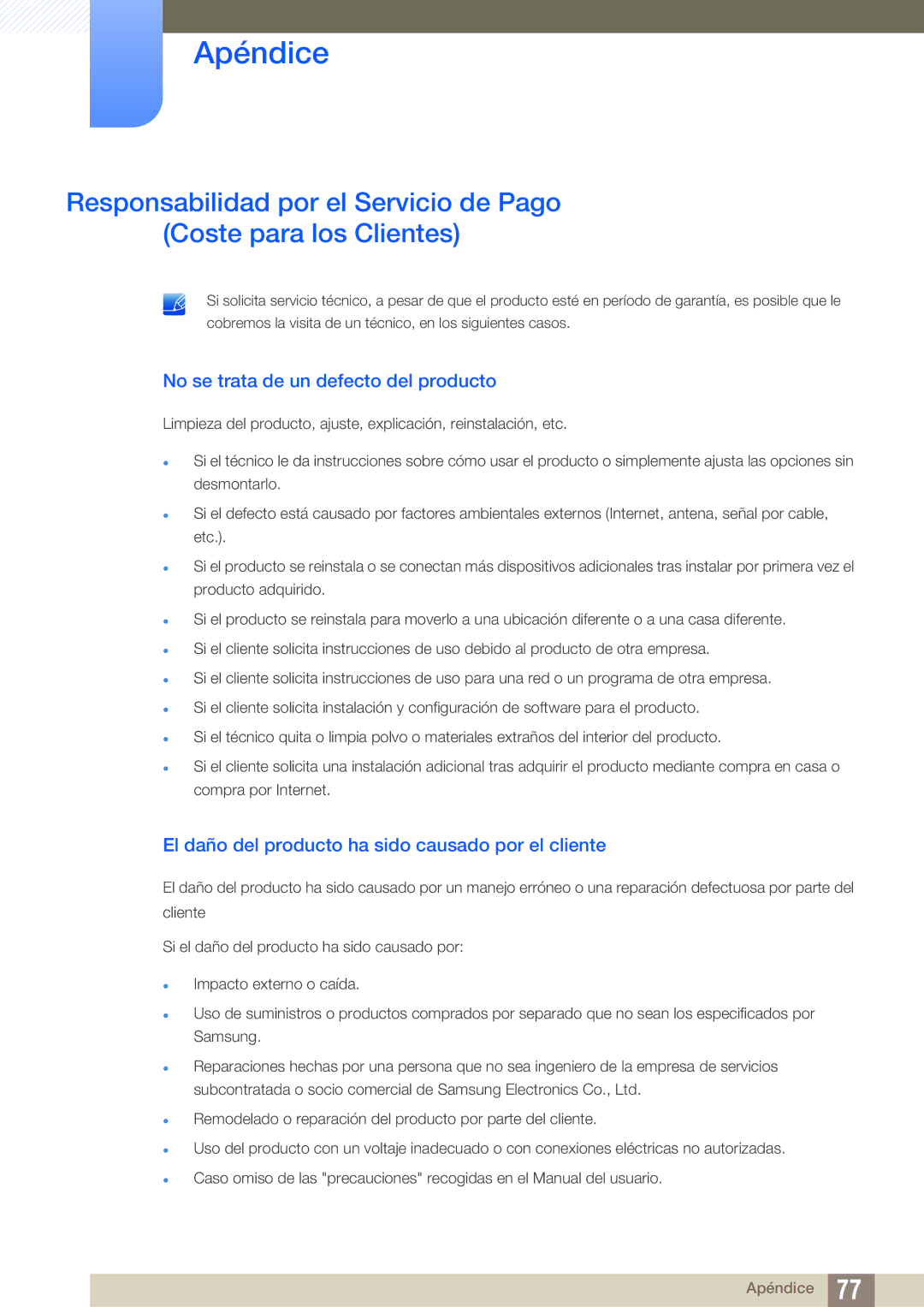 Samsung LF00FNXPFBZXEN manual No se trata de un defecto del producto, El daño del producto ha sido causado por el cliente 