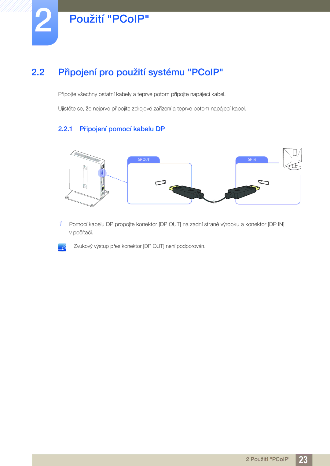 Samsung LF00FNXPFBZXEN manual Připojení pro použití systému PCoIP, 1 Připojení pomocí kabelu DP 