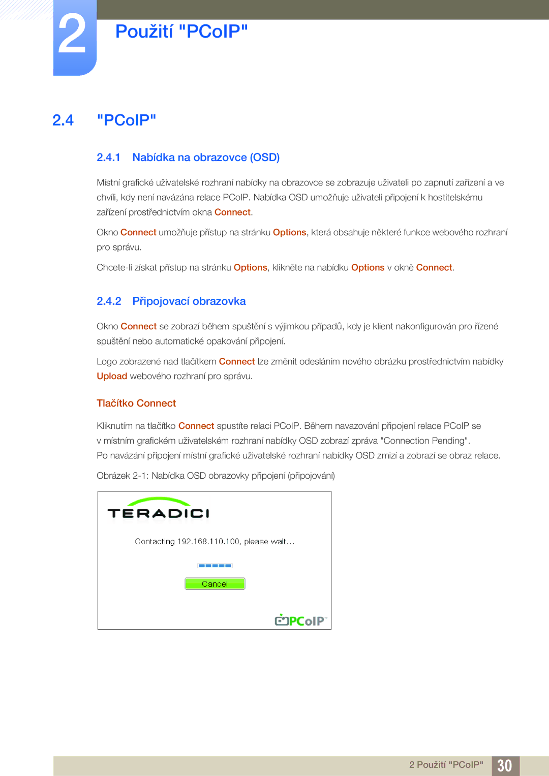 Samsung LF00FNXPFBZXEN manual PCoIP, 1 Nabídka na obrazovce OSD, 2 Připojovací obrazovka, Tlačítko Connect 