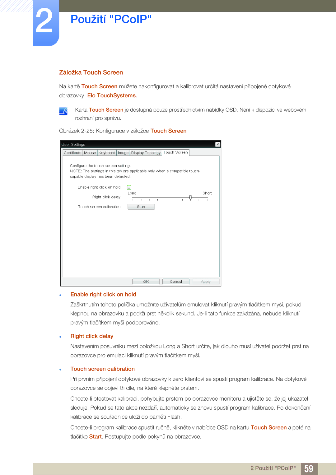Samsung LF00FNXPFBZXEN Záložka Touch Screen, Obrazovky Elo TouchSystems,  Enable right click on hold,  Right click delay 
