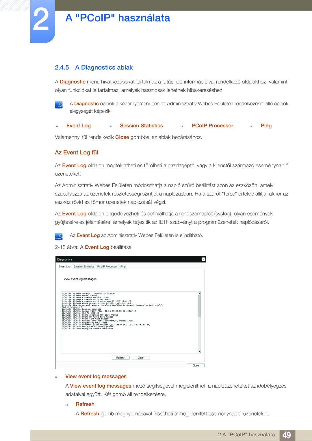 Samsung LF00FNXPFBZXEN Diagnostics ablak, Az Event Log fül,  Event Log  Session Statistics  PCoIP Processor  Ping 