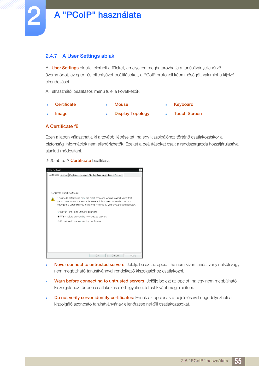 Samsung LF00FNXPFBZXEN manual User Settings ablak, Certificate fül 