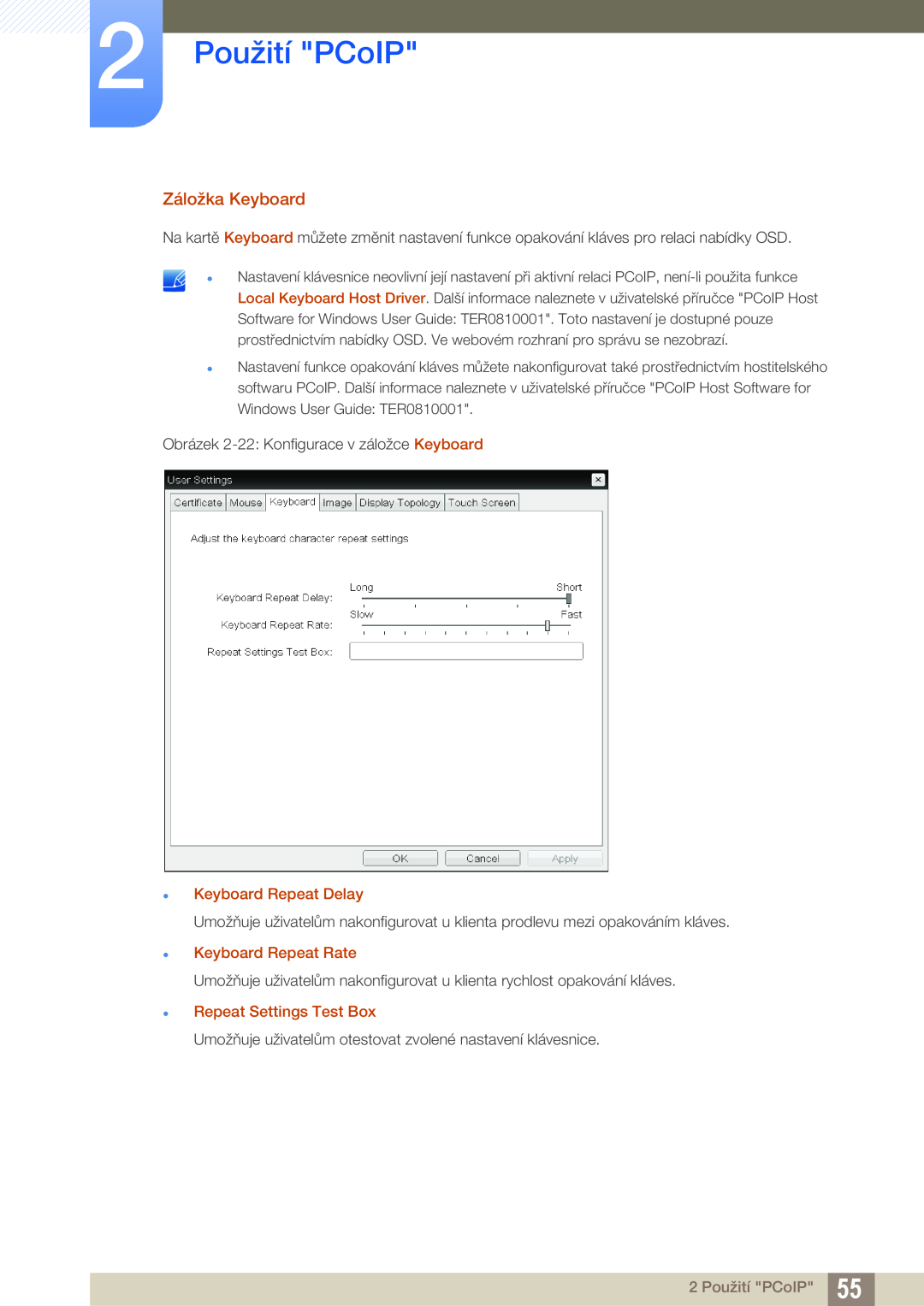 Samsung LF00FNXPFBZXEN manual 2 Použití PCoIP, Záložka Keyboard, Keyboard Repeat Delay 