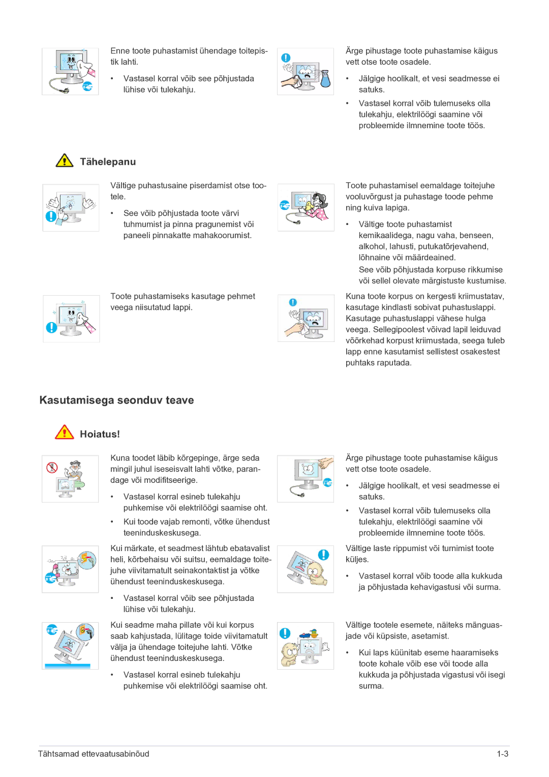 Samsung LF19MGSLBP/EN manual Kasutamisega seonduv teave, Vältige puhastusaine piserdamist otse too- tele 