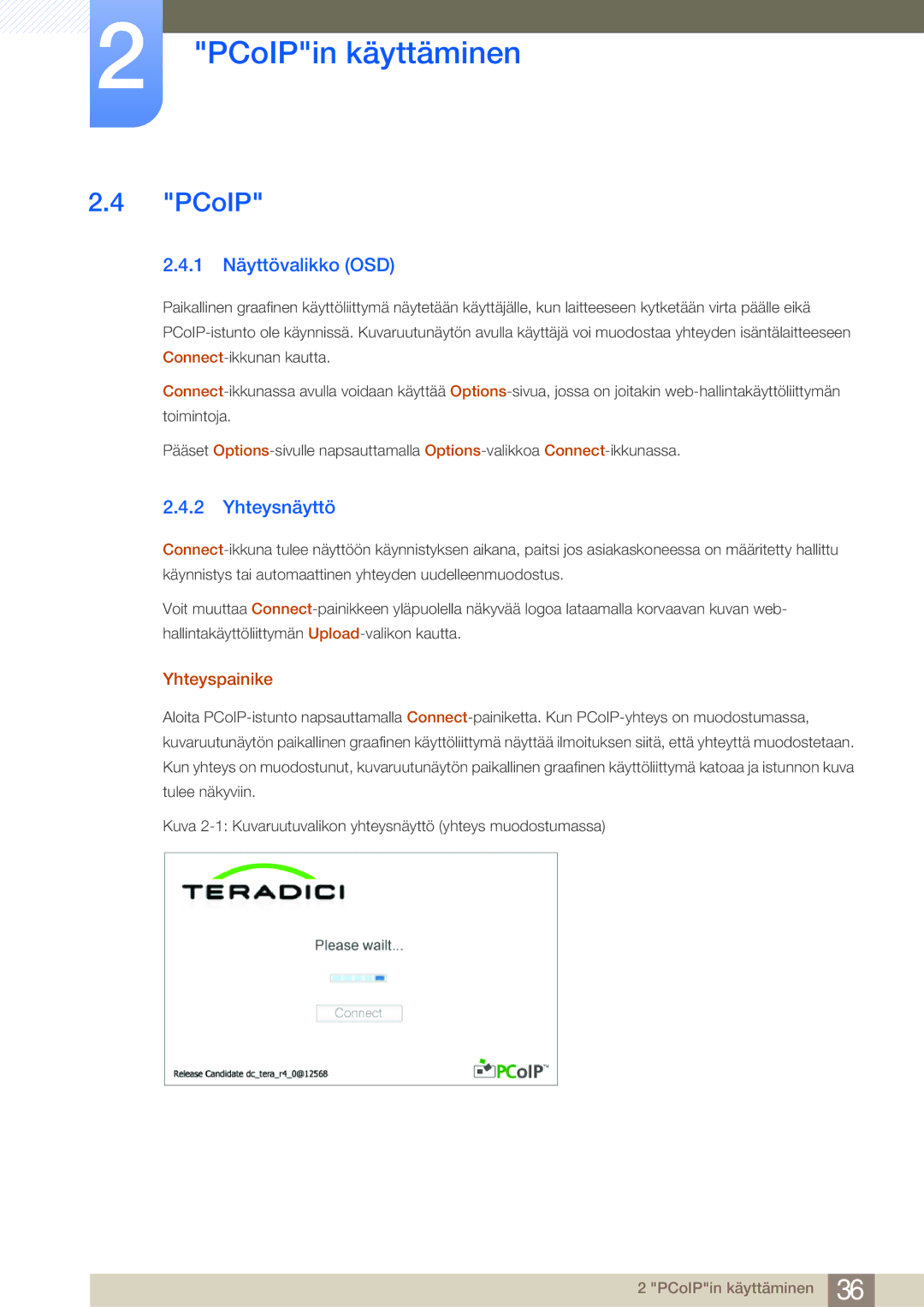 Samsung LF19NEBHBNM/EN, LF24NEBHBNU/EN, LF24NEBHBNM/EN manual PCoIP, 1 Näyttövalikko OSD, Yhteysnäyttö, Yhteyspainike 