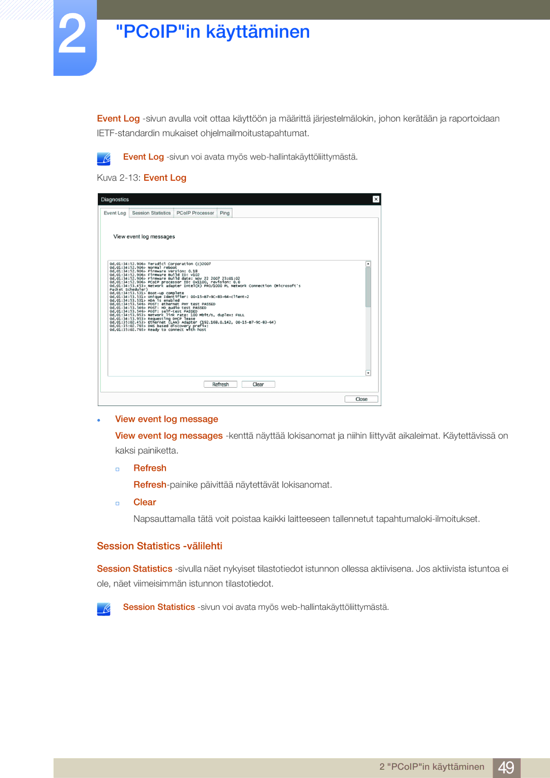 Samsung LF24NEBHBNU/EN, LF19NEBHBNM/EN manual Session Statistics -välilehti, View event log message, † Refresh, † Clear 