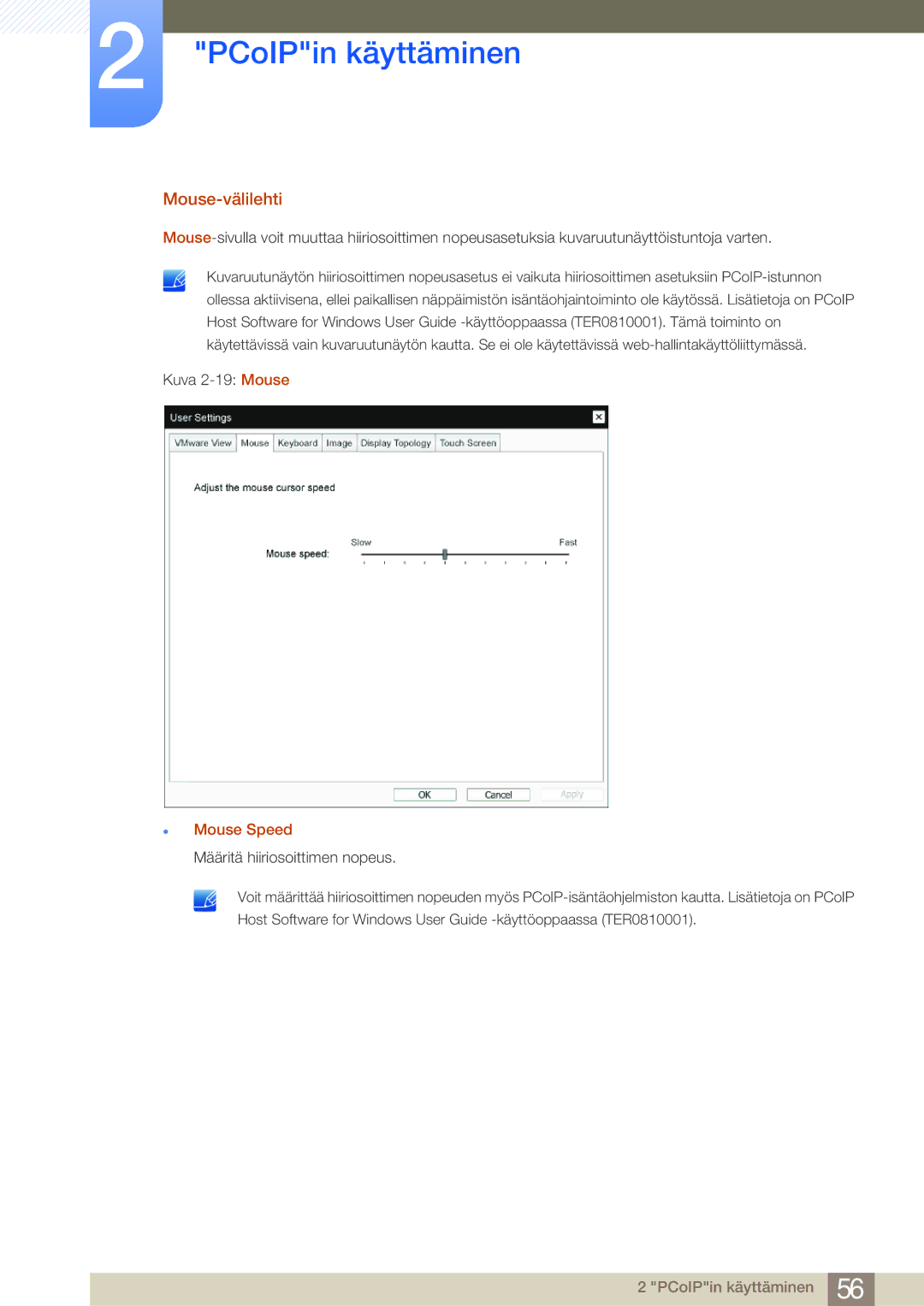 Samsung LF19NEBHBNM/EN, LF24NEBHBNU/EN, LF24NEBHBNM/EN, LF24FN1PFBZXEN manual Mouse-välilehti, Mouse Speed 