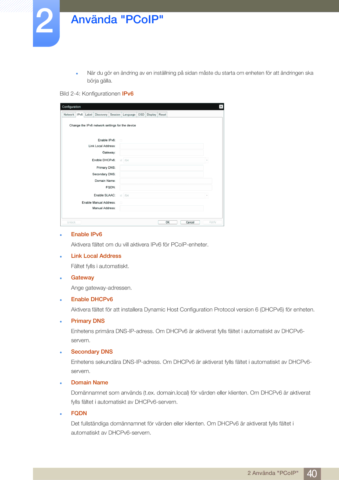 Samsung LF19NEBHBNM/EN, LF24NEBHBNU/EN, LF24NEBHBNM/EN manual Enable IPv6, Link Local Address, Enable DHCPv6, Secondary DNS 