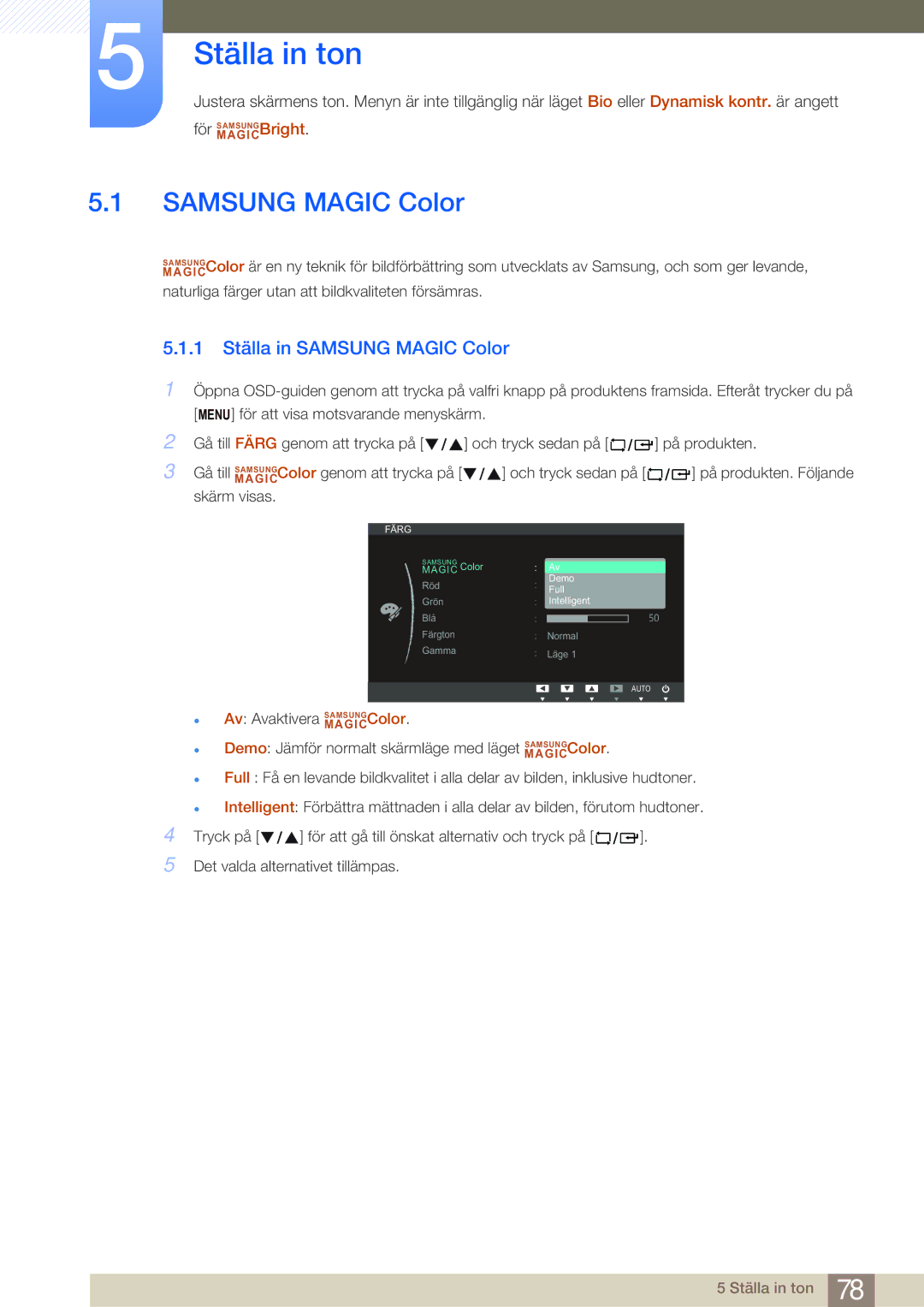 Samsung LF24NEBHBNM/EN, LF19NEBHBNM/EN, LF24NEBHBNU/EN, LF24FN1PFBZXEN Ställa in ton, 1 Ställa in Samsung Magic Color 