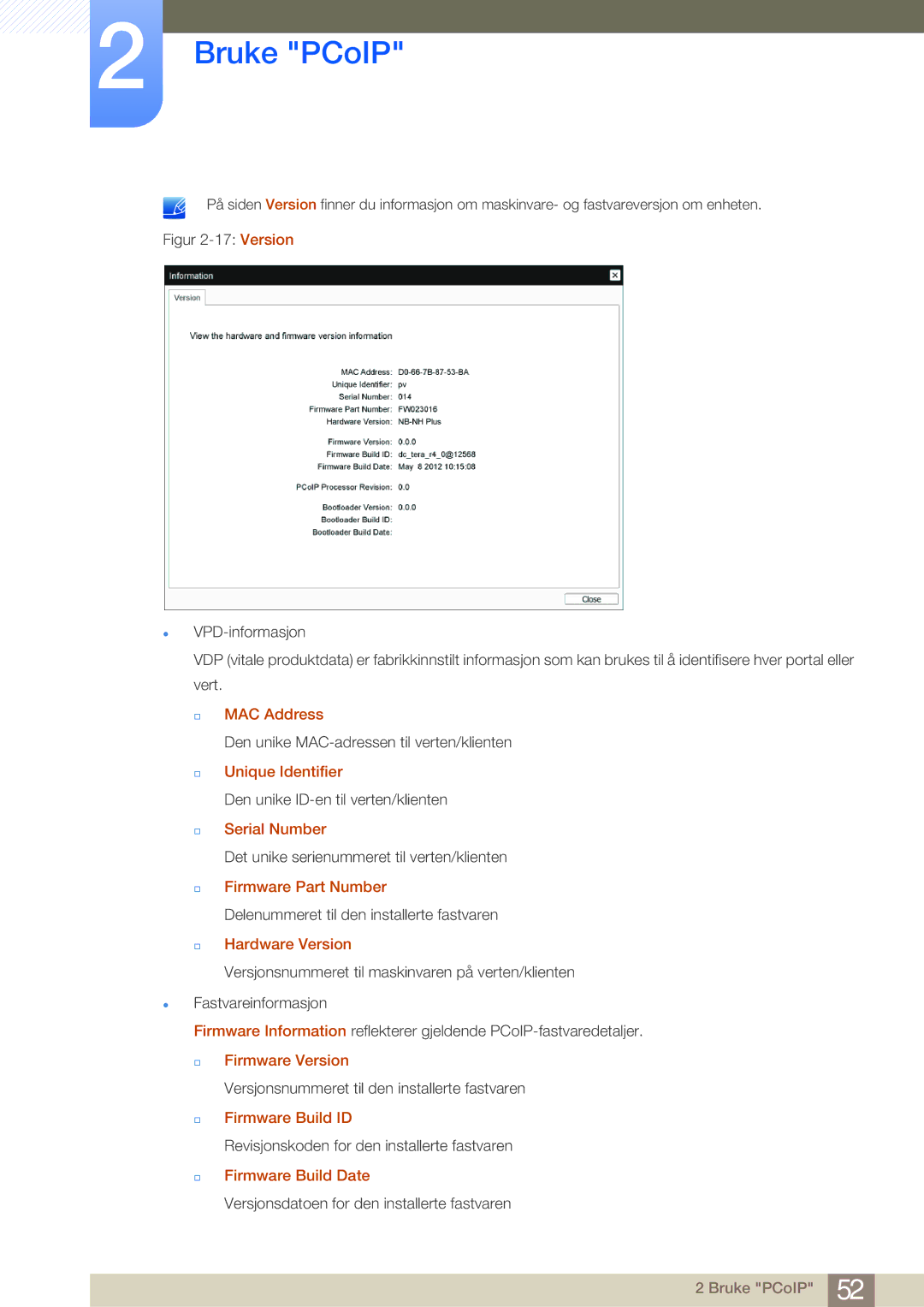 Samsung LF19NEBHBNM/EN † MAC Address, † Unique Identifier, † Serial Number, † Firmware Part Number, † Hardware Version 