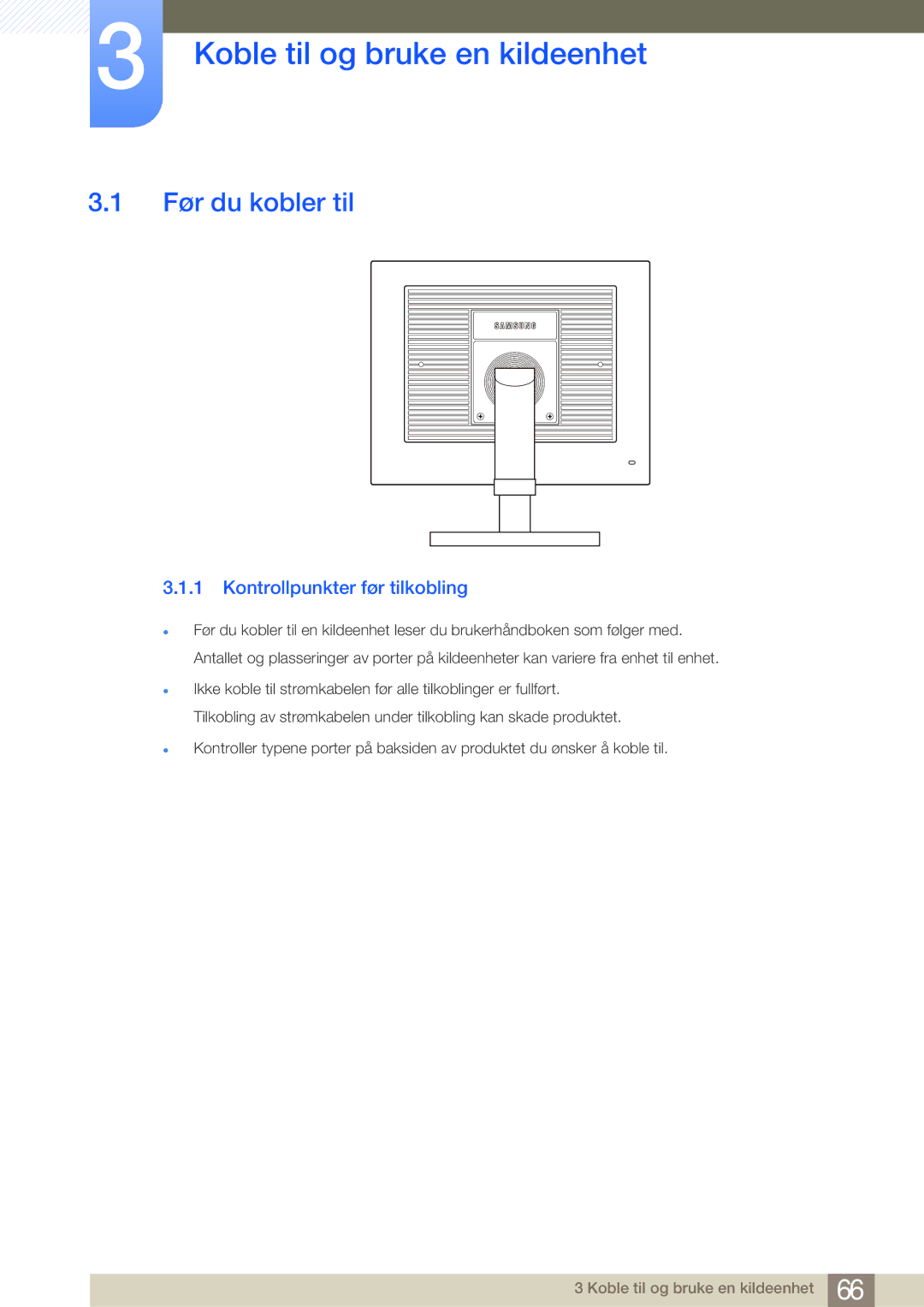 Samsung LF24NEBHBNM/EN, LF19NEBHBNM/EN Koble til og bruke en kildeenhet, Før du kobler til, Kontrollpunkter før tilkobling 