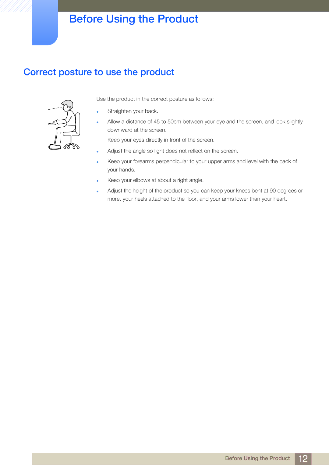 Samsung LF24NSBTBN/EN, LF19NSBTBN/EN, LF22NSBTBN/EN, LF24NSBTBN/XJ, LF19NSBTBN/XJ manual Correct posture to use the product 