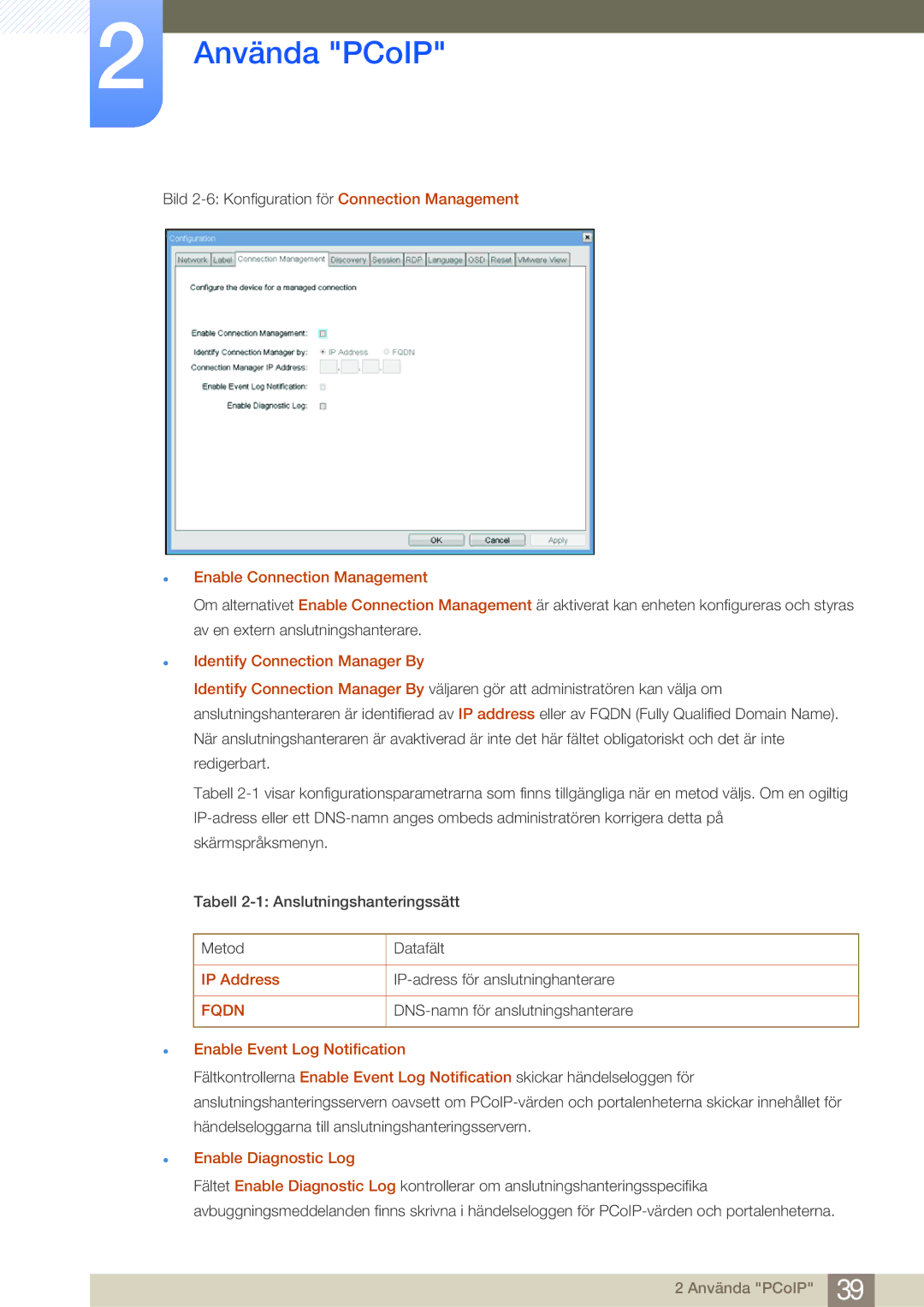 Samsung LF19NSBTBN/EN manual Enable Connection Management, Identify Connection Manager By, Enable Event Log Notification 