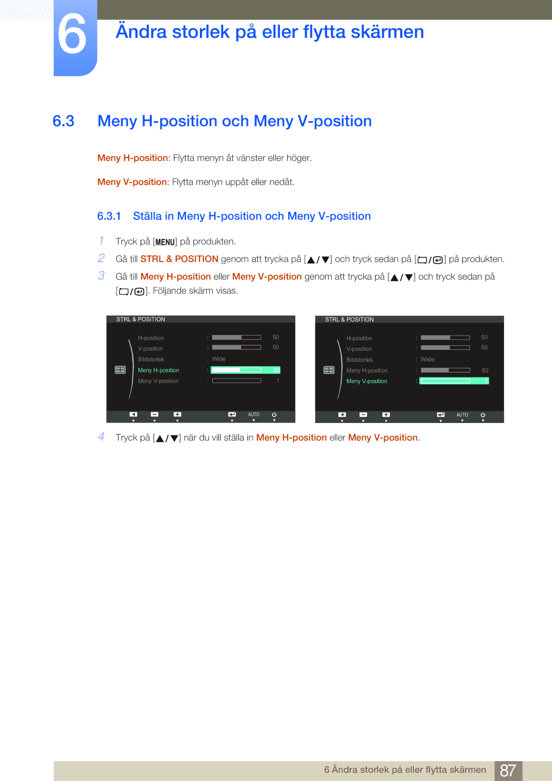 Samsung LF19NSBTBN/EN, LF24NSBTBN/EN, LF22NSBTBN/EN manual 1 Ställa in Meny H-position och Meny V-position 