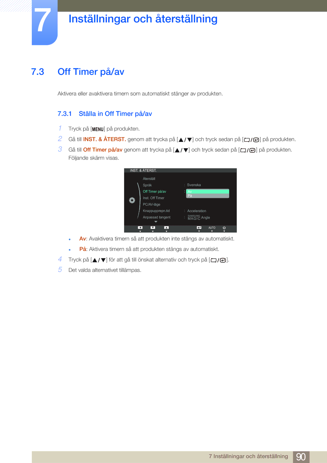 Samsung LF19NSBTBN/EN, LF24NSBTBN/EN, LF22NSBTBN/EN manual 1 Ställa in Off Timer på/av 