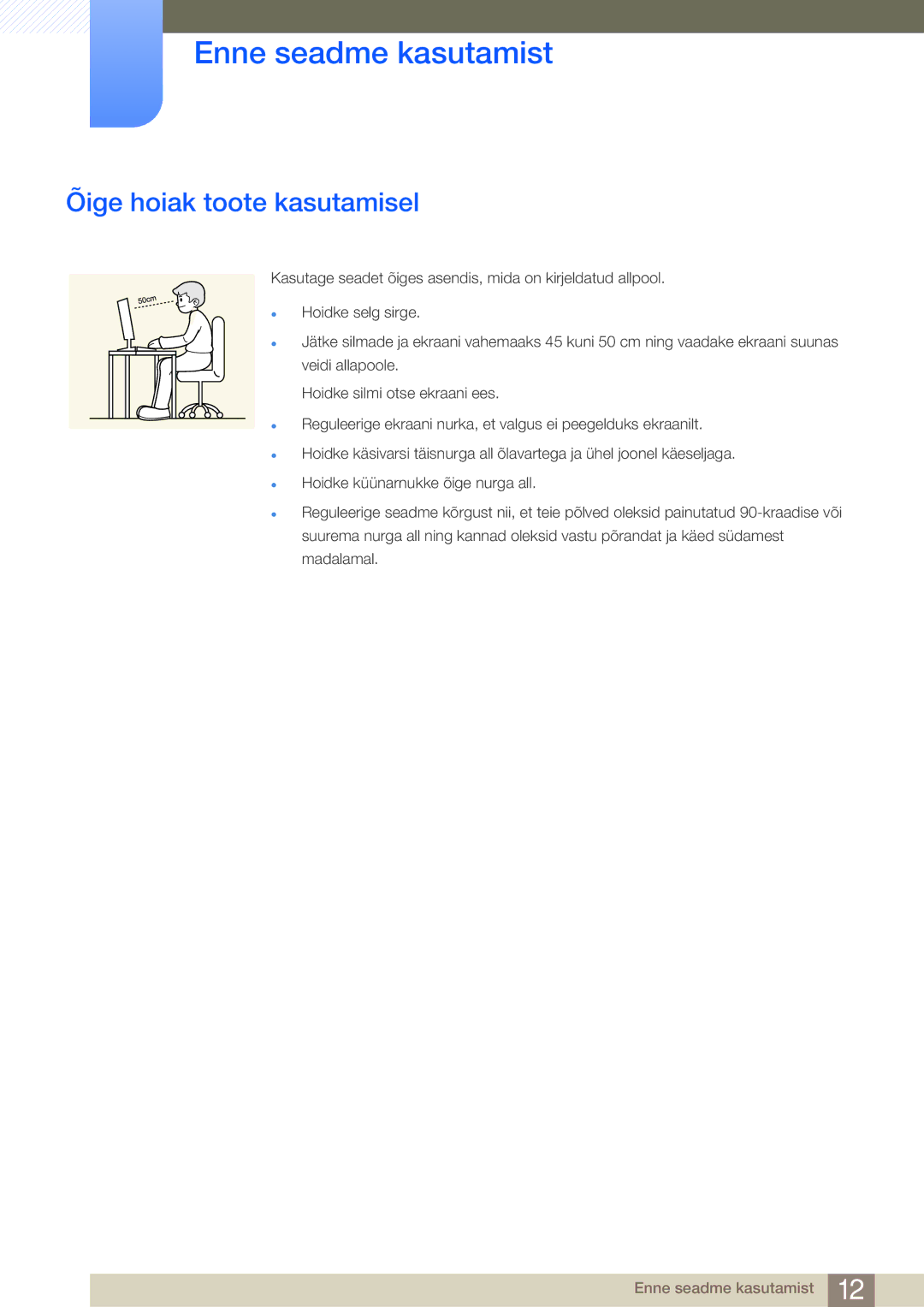 Samsung LF19NSBTBN/EN, LF24NSBTBN/EN, LF22NSBTBN/EN manual Õige hoiak toote kasutamisel 