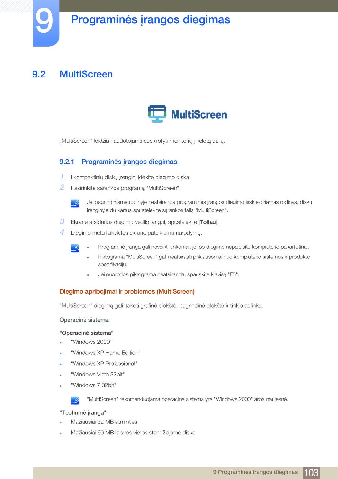 Samsung LF24NSBTBN/EN Programinės įrangos diegimas, Diegimo apribojimai ir problemos MultiScreen, Operacinė sistema 