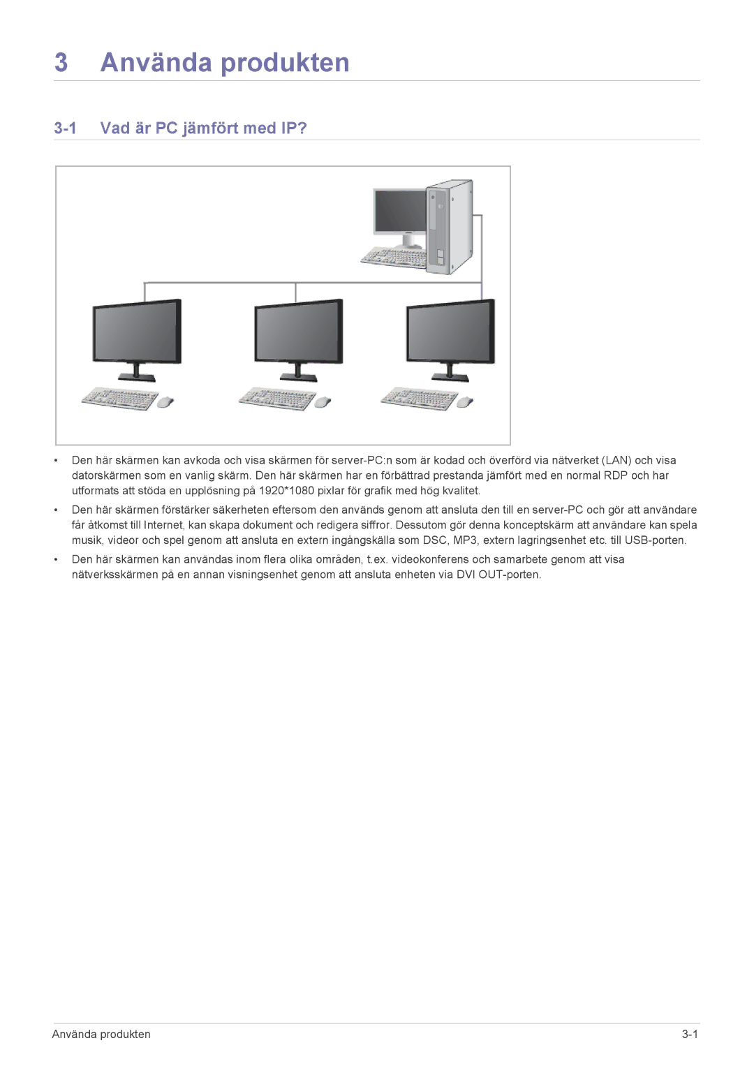 Samsung LF24PPBCB/EN, LF19PPBCB/EN manual Använda produkten, Vad är PC jämfört med IP? 