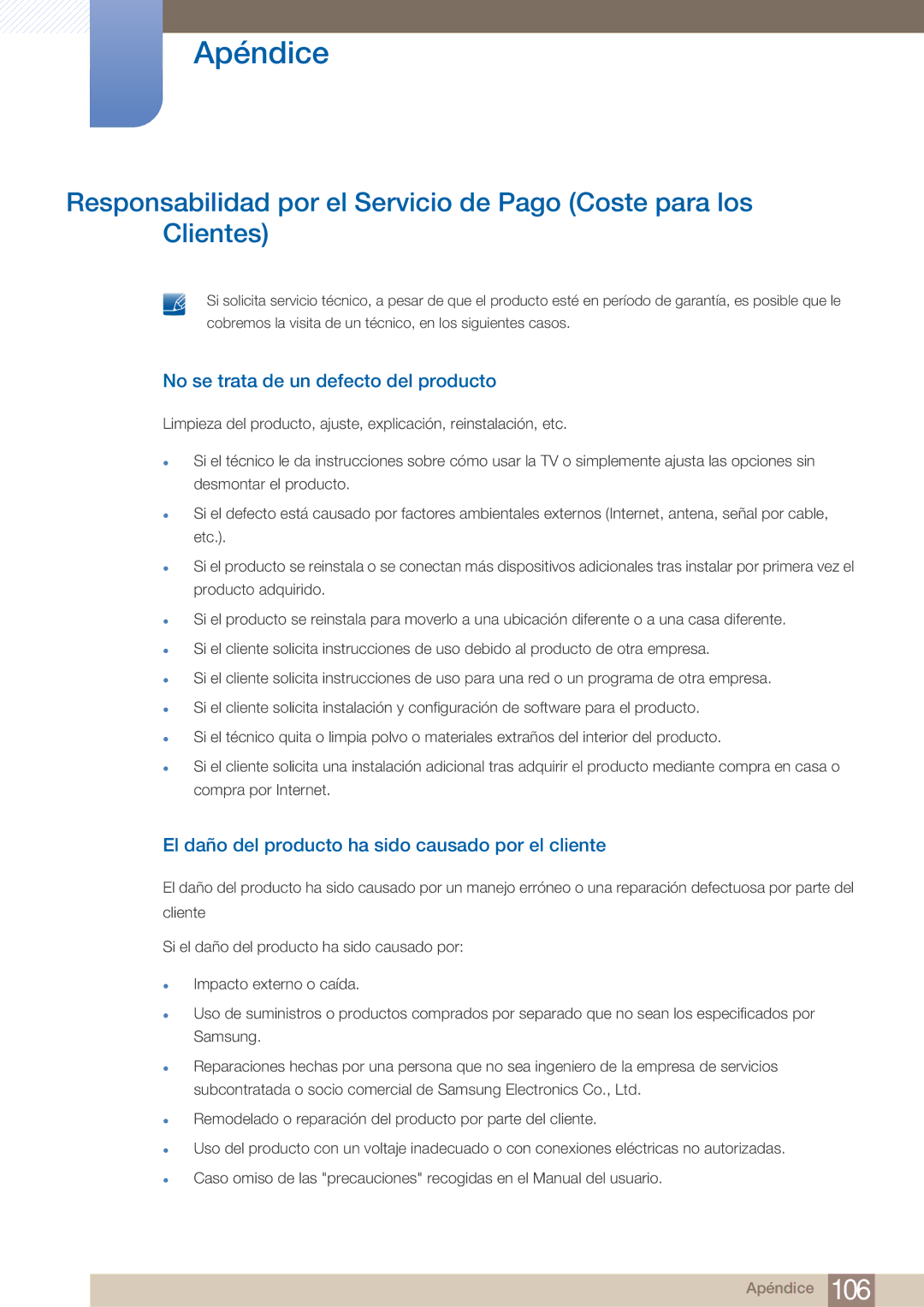 Samsung LF19TOWHBFM/EN manual No se trata de un defecto del producto, El daño del producto ha sido causado por el cliente 