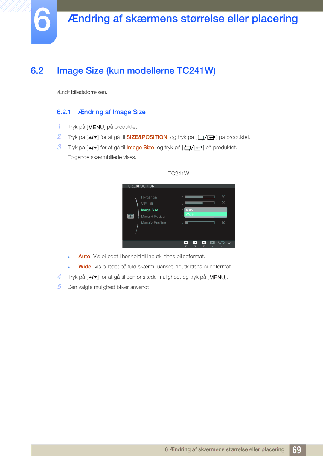 Samsung LF19TOWHBFM/EN, LF19TOWHBDM/EN, LF24TOWHBFM/EN manual Image Size kun modellerne TC241W, 1 Ændring af Image Size 