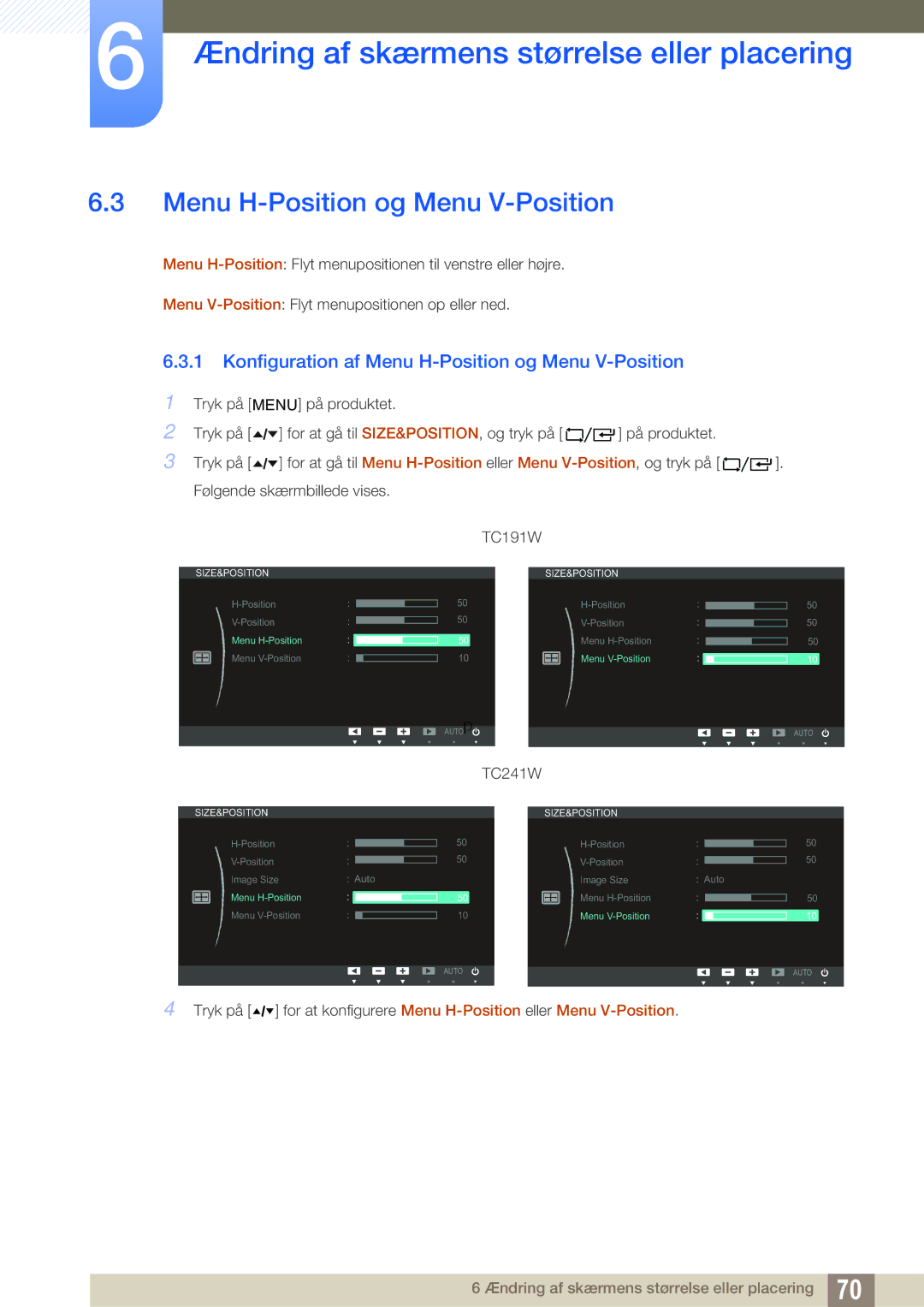 Samsung LF24TOWHBFM/EN, LF19TOWHBDM/EN, LF19TOWHBFM/EN manual Konfiguration af Menu H-Position og Menu V-Position 