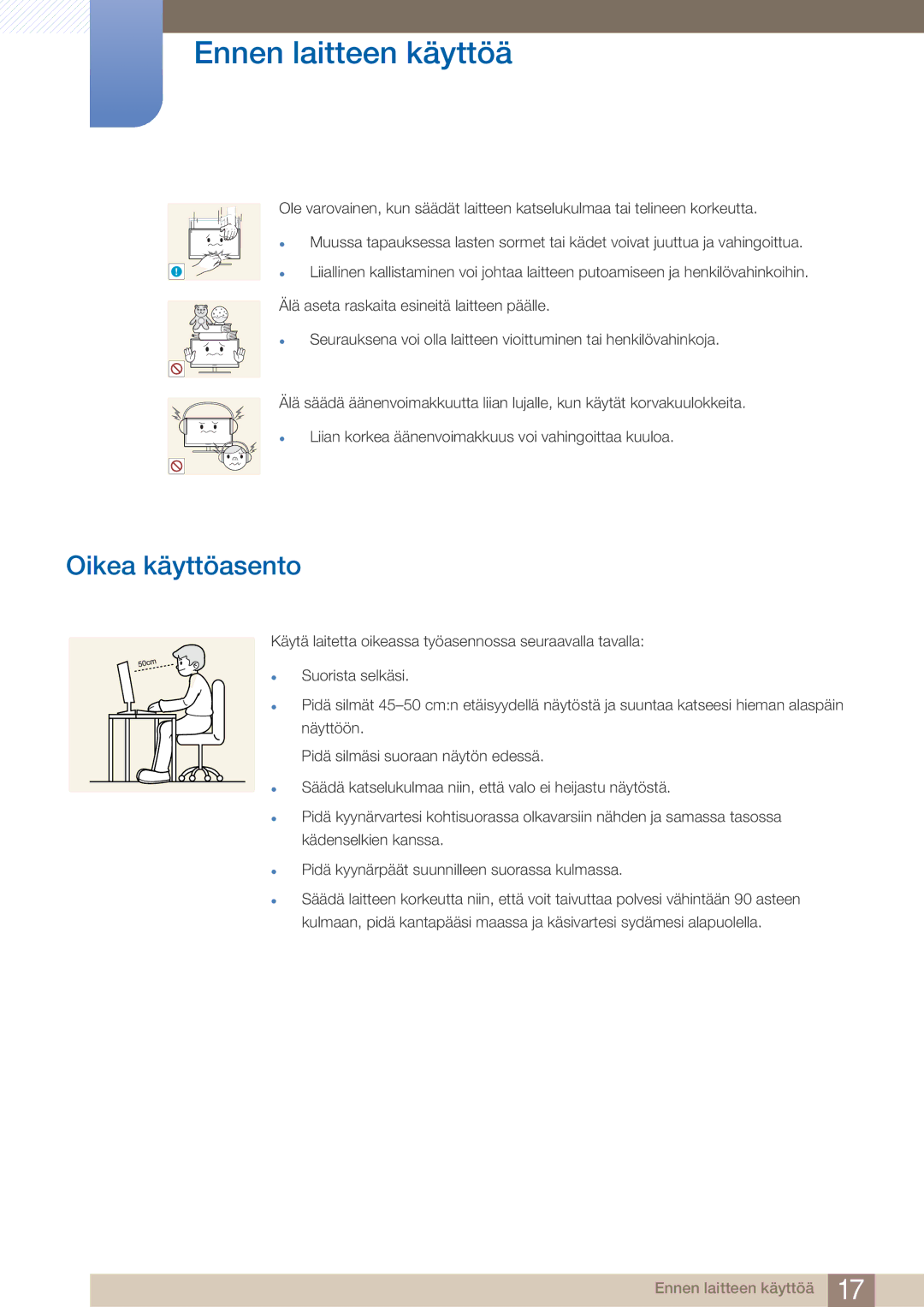 Samsung LF19TOWHBFM/EN, LF19TOWHBDM/EN, LF24TOWHBFM/EN, LF24TOWHBDM/EN manual Oikea käyttöasento 