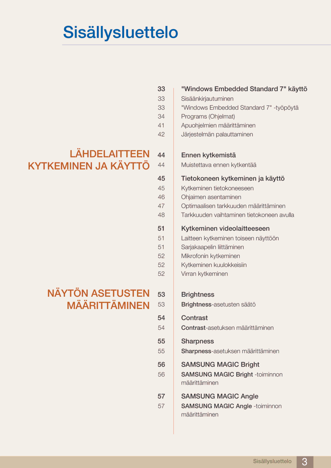 Samsung LF24TOWHBDM/EN, LF19TOWHBDM/EN, LF19TOWHBFM/EN, LF24TOWHBFM/EN manual Ennen kytkemistä 